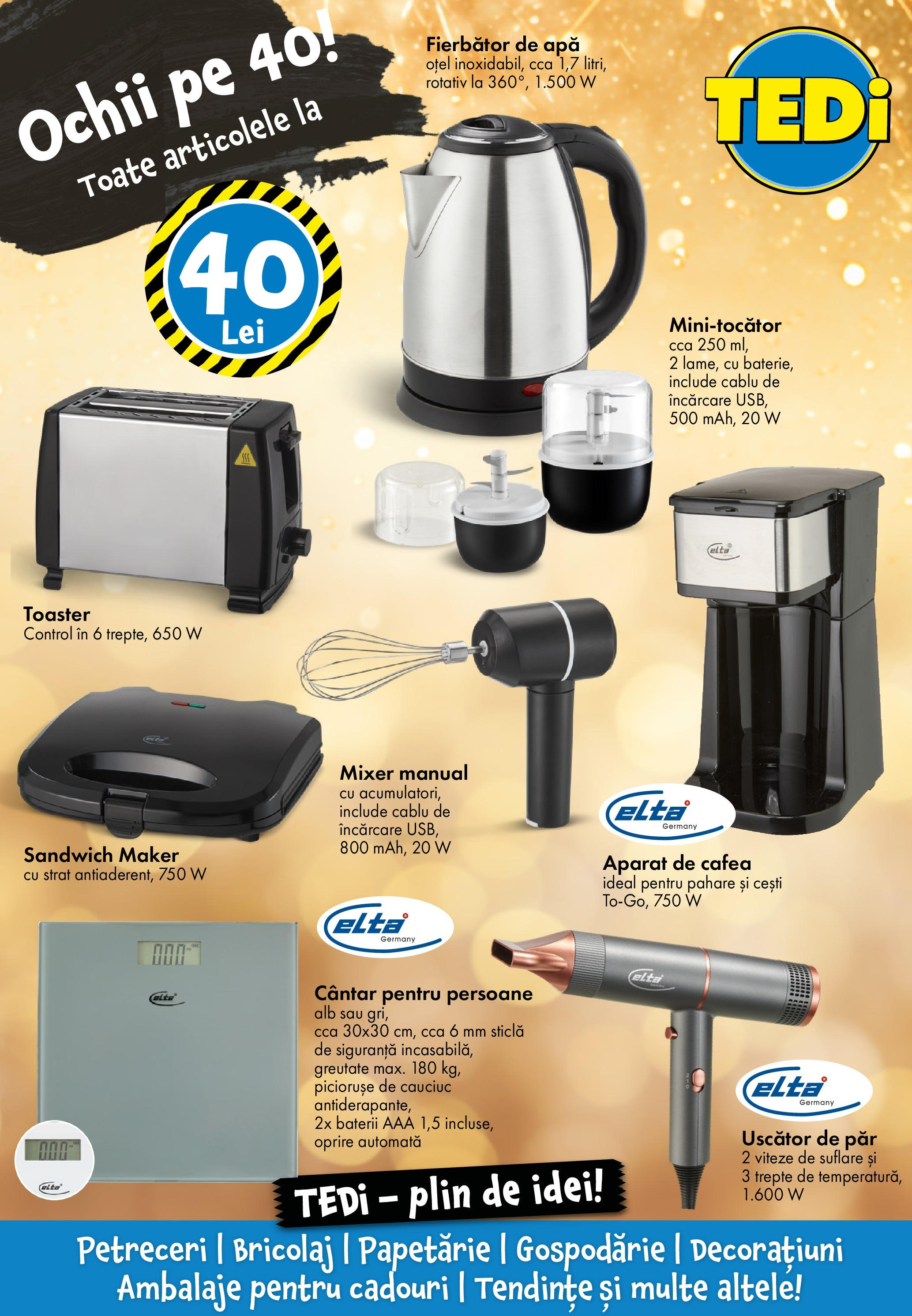 Catalog TEDi - Oferta 13.12.2024 - 21.12.2024 | Pagină: 4 | Produse: Usb, Uscător De Păr, Toaster, Apă