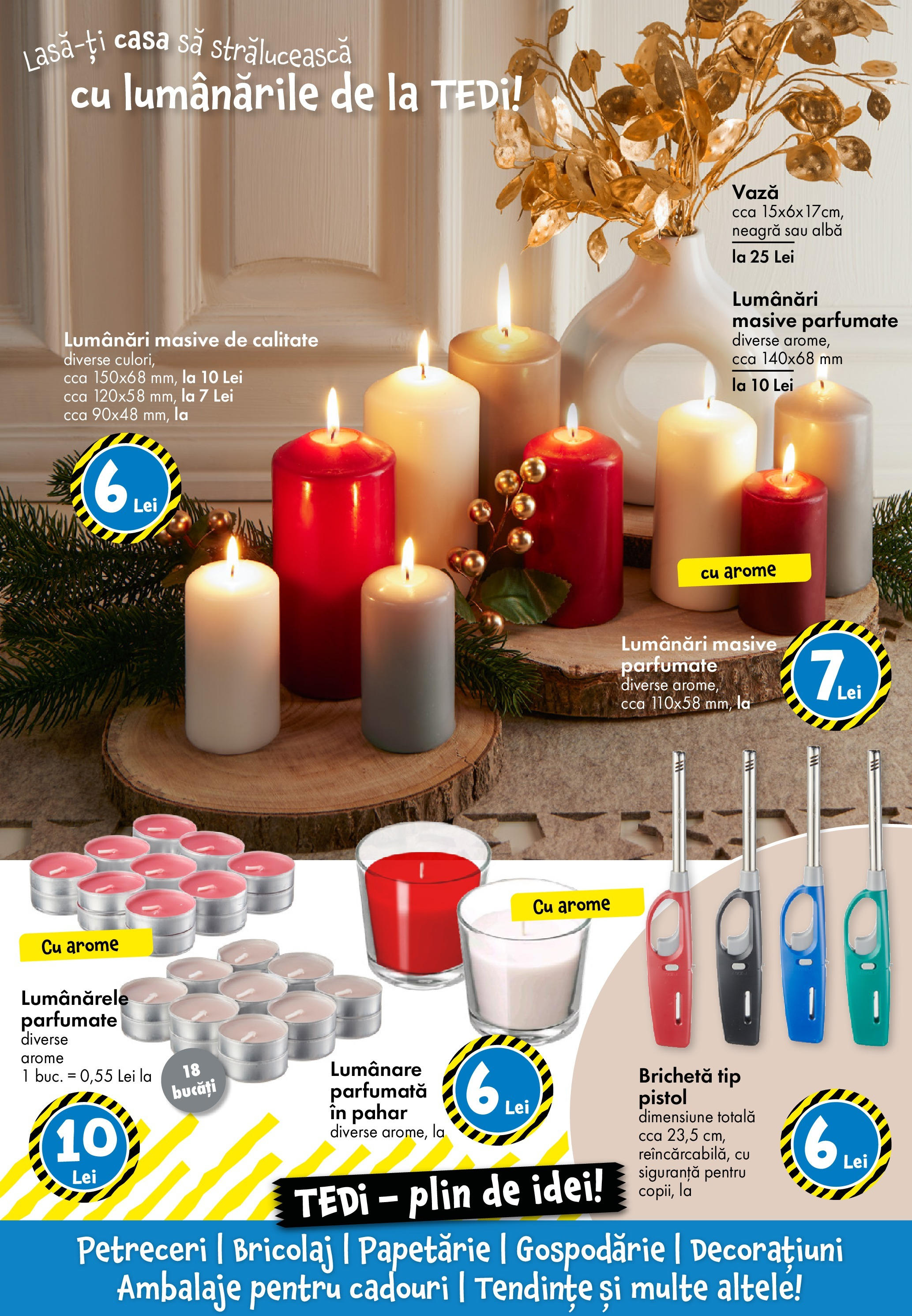 Catalog TEDi - Oferta 13.12.2024 - 21.12.2024 | Pagină: 10 | Produse: Vază, Lumânare