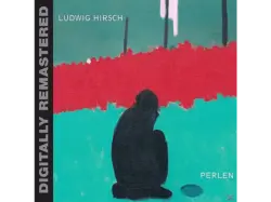 Ludwig Hirsch - Perlen (digitally remastered) [CD]