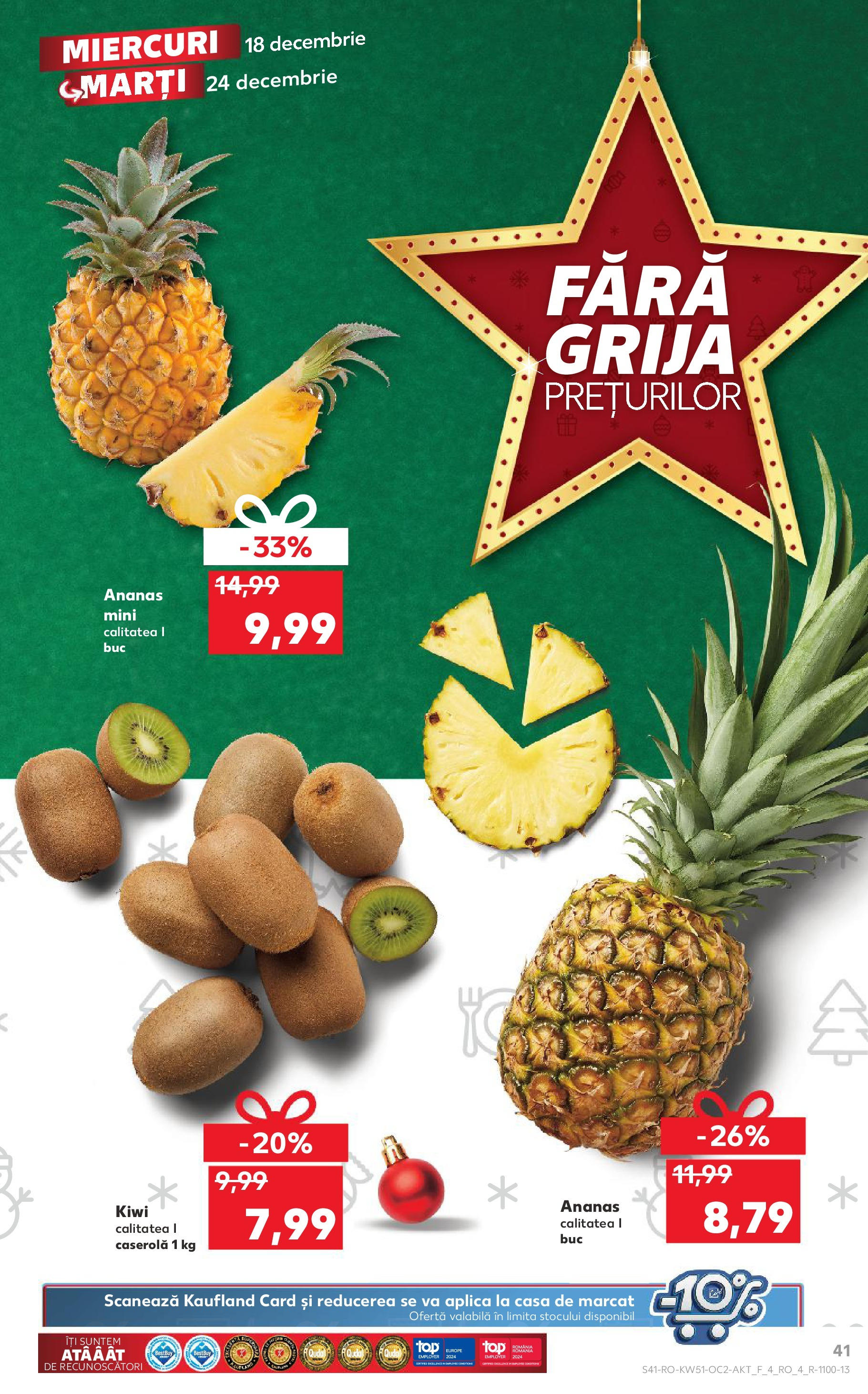 Kaufland - Catalog Kaufland până în data de 22.12.2024 17.12.2024 - Revista si Oferta | Pagină: 41 | Produse: Ananas, Kiwi