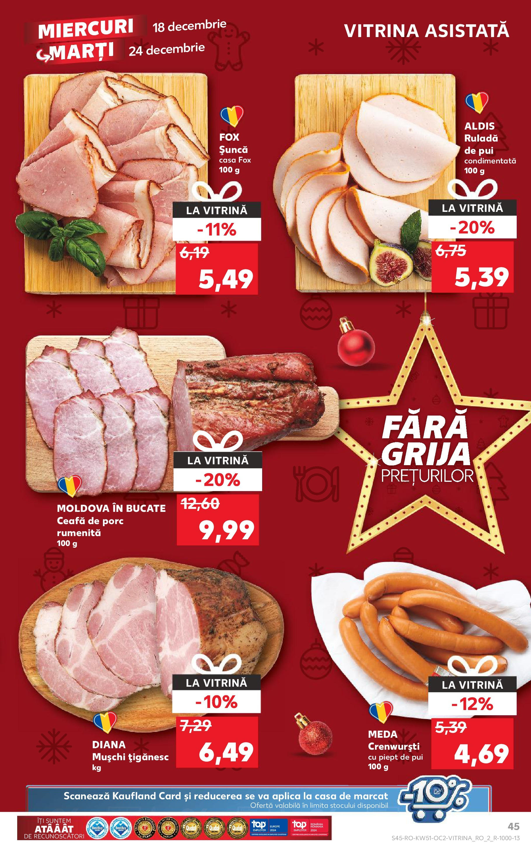 Kaufland - Catalog Kaufland până în data de 22.12.2024 17.12.2024 - Revista si Oferta | Pagină: 45 | Produse: Vitrină, Șuncă