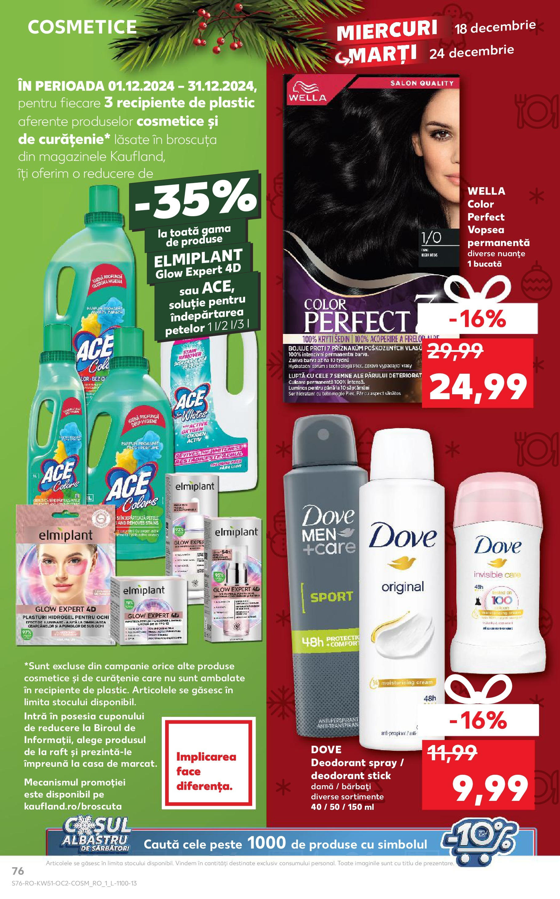 Catalog Kaufland - Ploieşti 18.12.2024 - Revista si Oferta | Pagină: 76 | Produse: Serum, Raft, Recipiente, Cremă