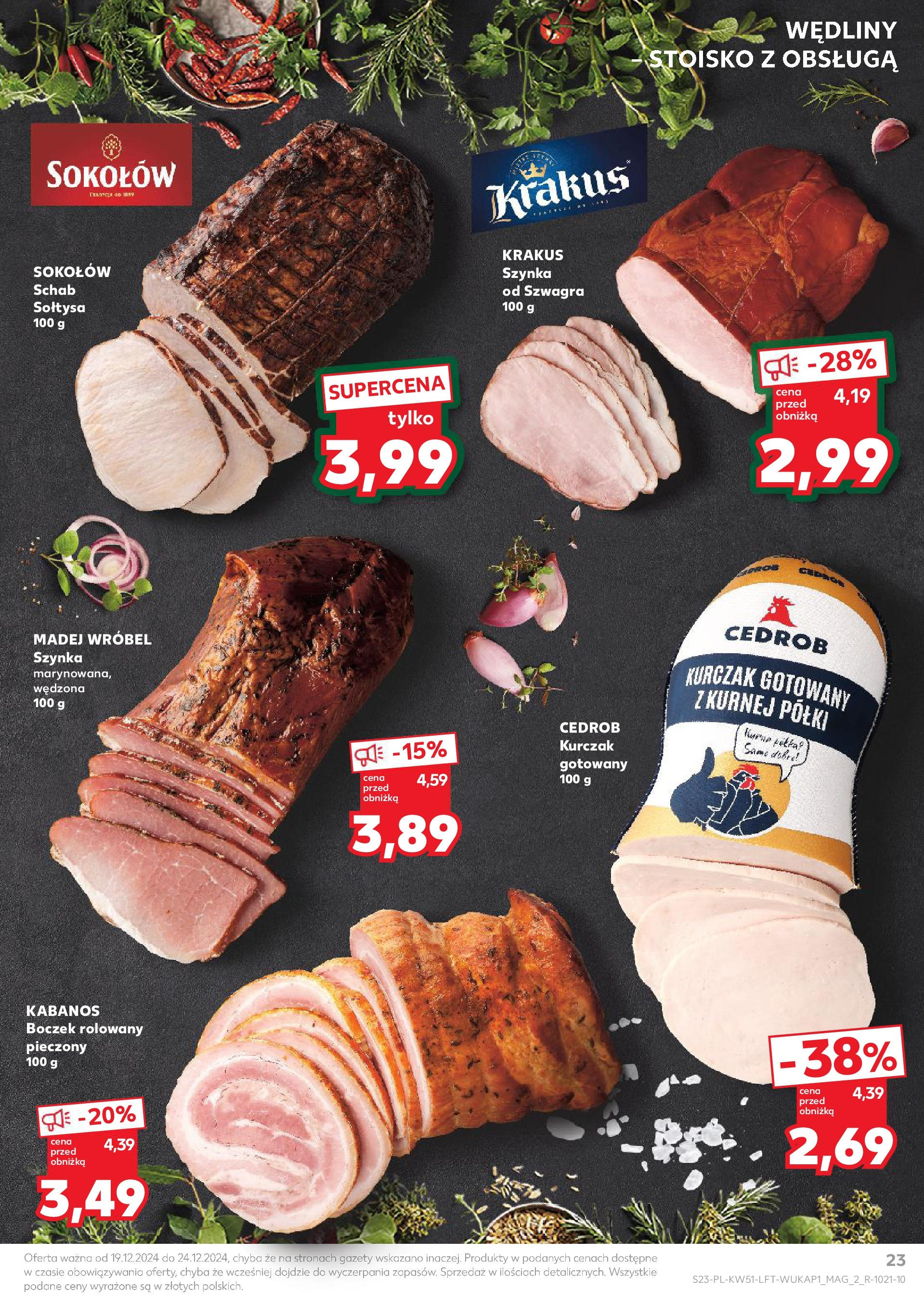 Kaufland gazetka od 19.12.2024 | Boże Narodzenie 🎄🎁 | Strona: 23 | Produkty: Schab, Szynka, Boczek, Wędliny