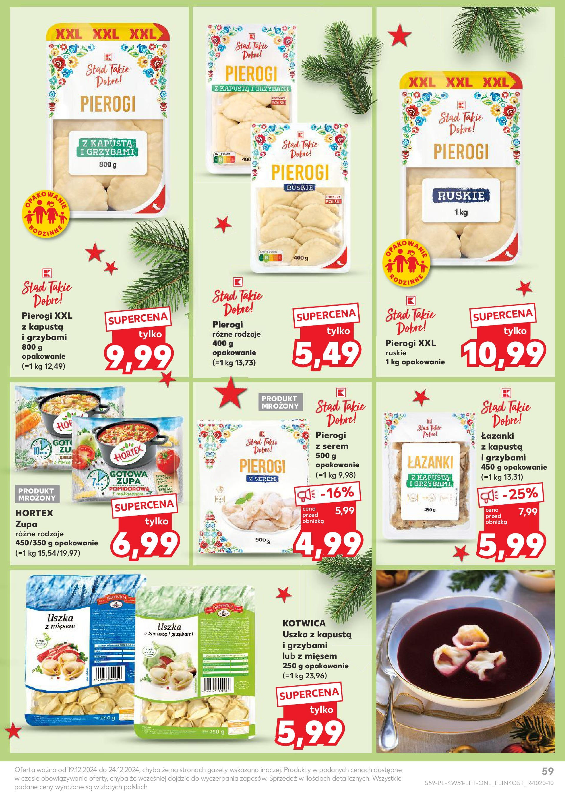 Kaufland gazetka od 19.12.2024 | Boże Narodzenie 🎄🎁 | Strona: 59 | Produkty: Kapusta, Pierogi, Uszka z kapustą i grzybami, Zupa