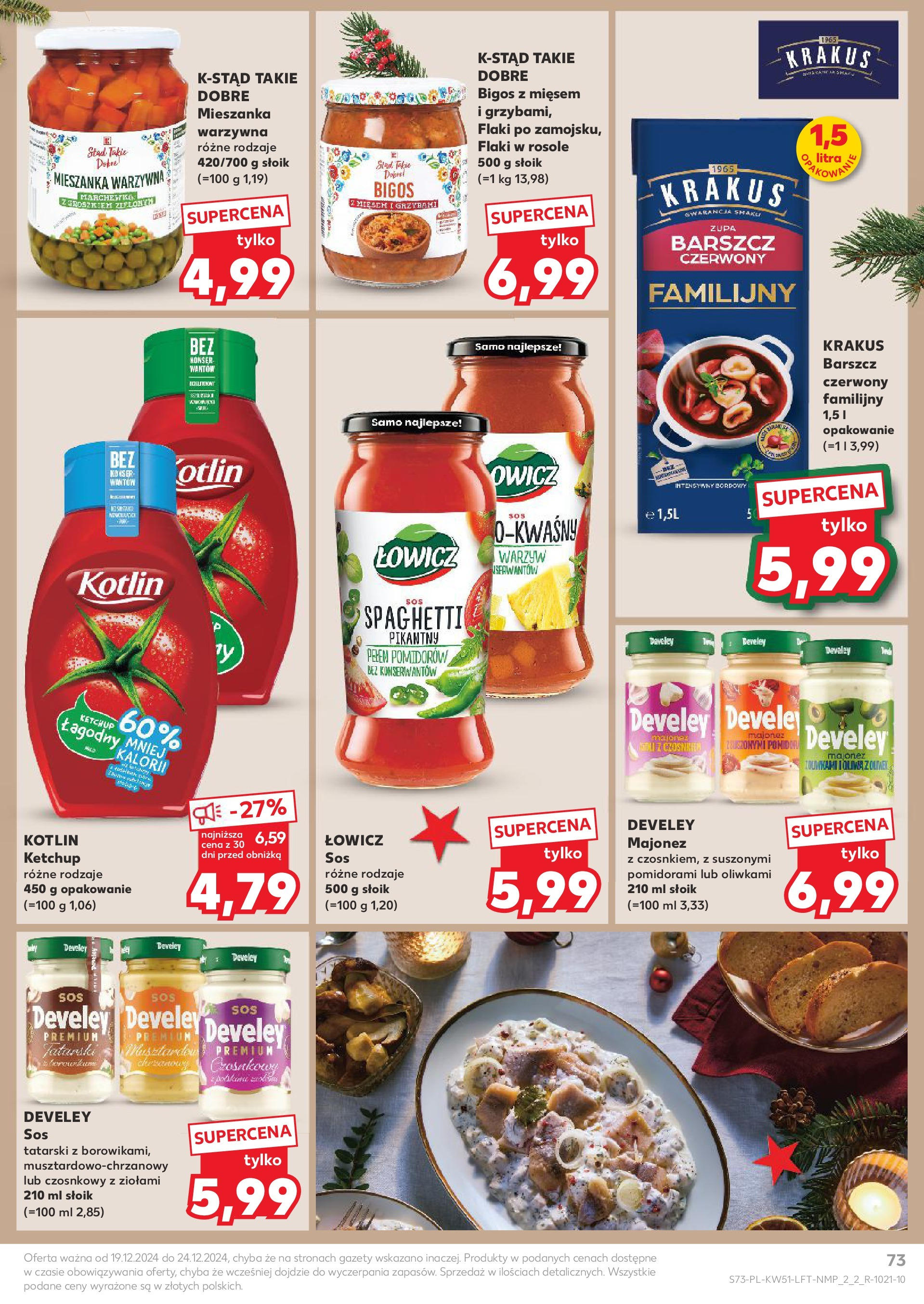 Kaufland gazetka od 19.12.2024 | Boże Narodzenie 🎄🎁 | Strona: 73 | Produkty: Barszcz, Ketchup, Flaki w rosole, Majonez