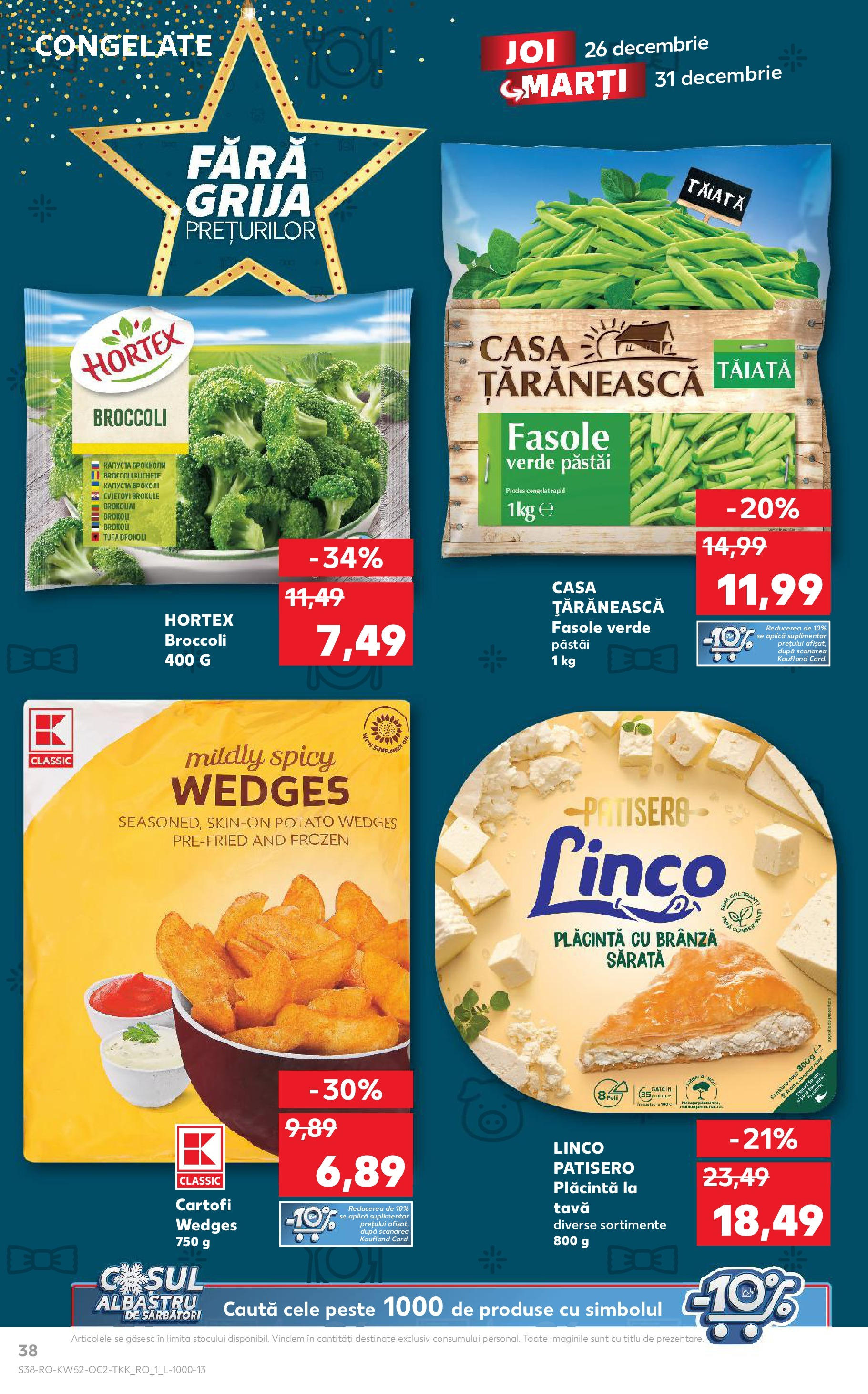 Kaufland - Catalog Kaufland până în data de 29.12.2024 24.12.2024 - Revista si Oferta | Pagină: 38 | Produse: Plăcintă, Brânză, Fasole verde, Cartofi