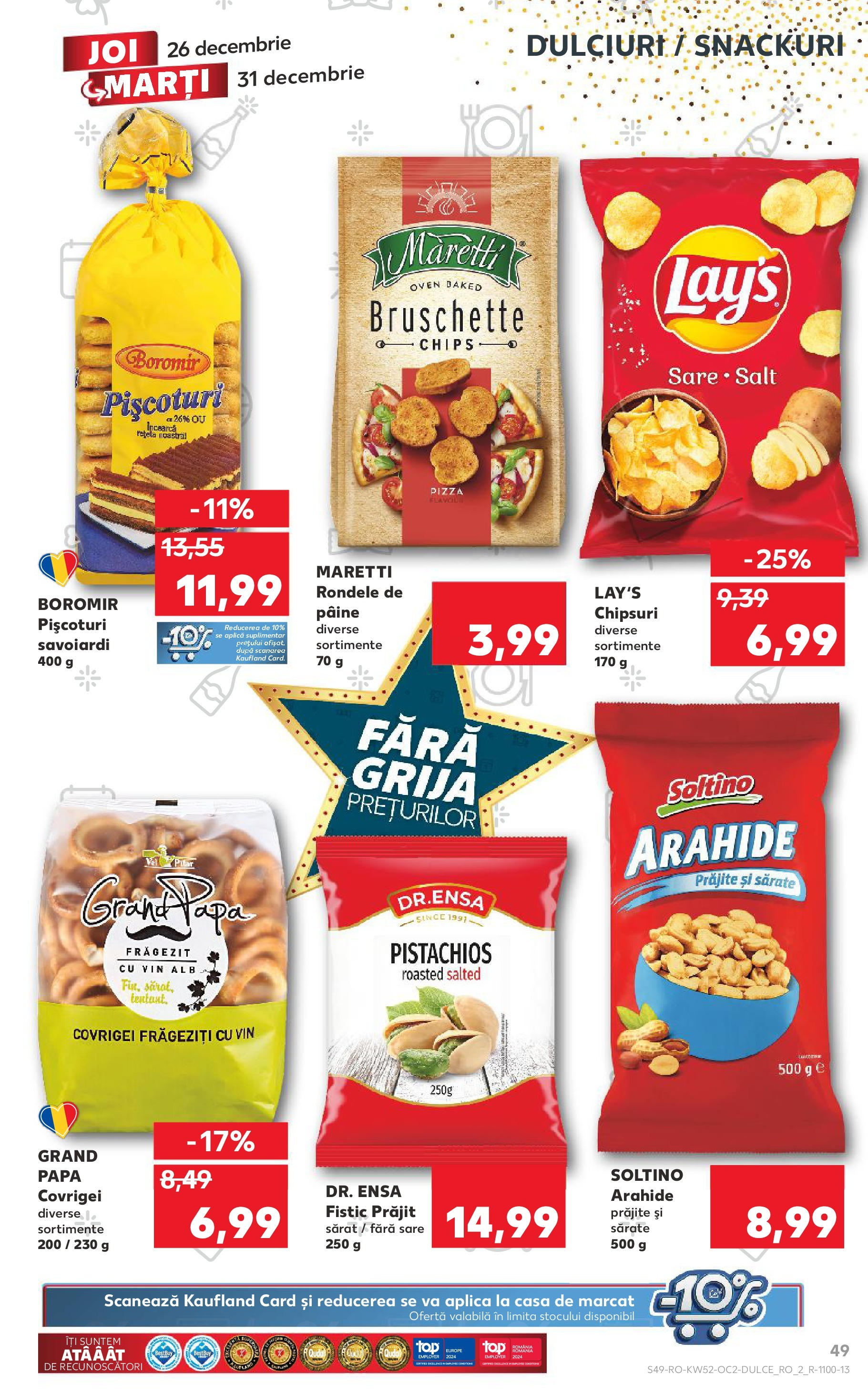 Kaufland - Catalog Kaufland până în data de 29.12.2024 24.12.2024 - Revista si Oferta | Pagină: 49 | Produse: Arahide, Covrigei, Fistic, Chipsuri