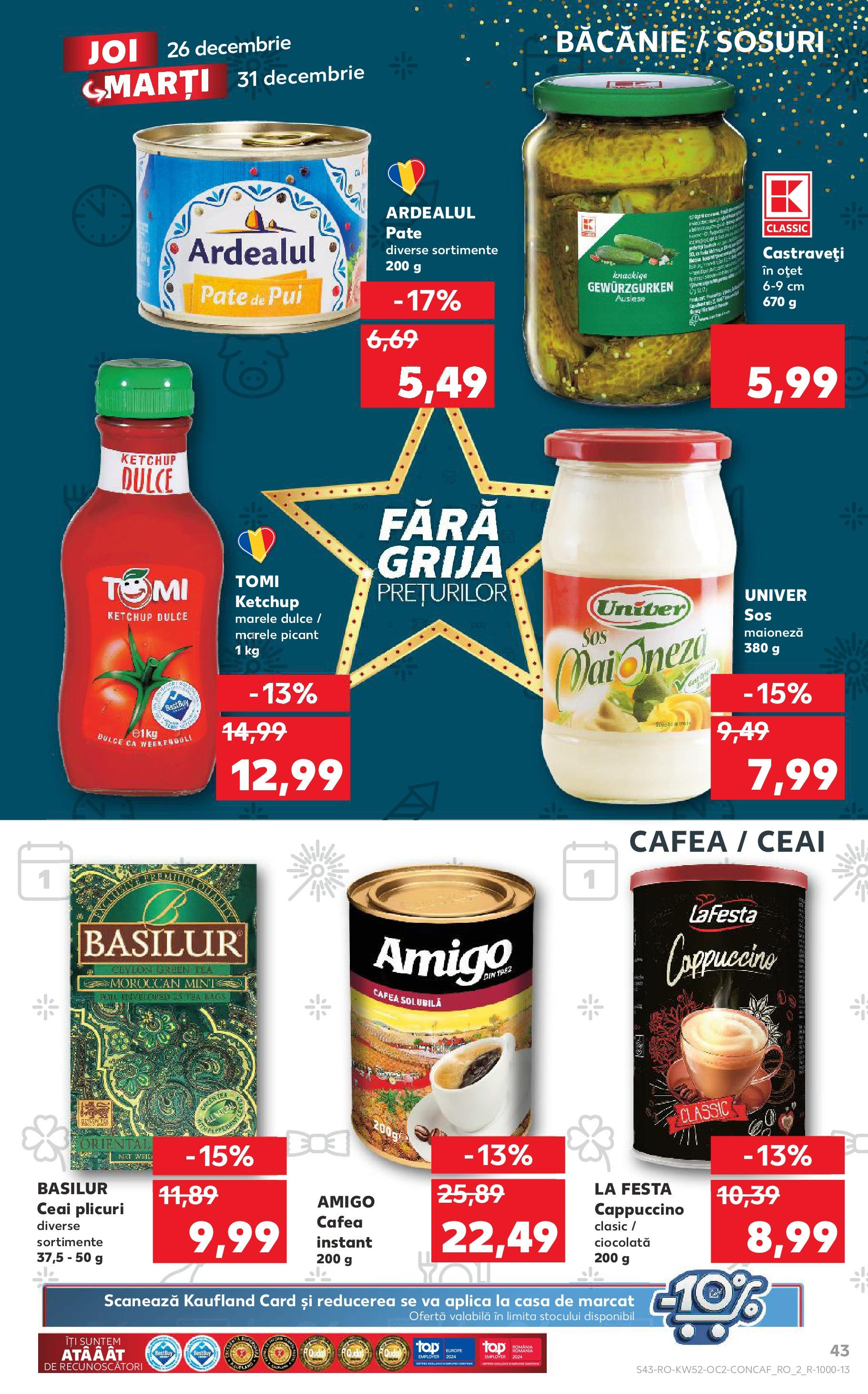 Catalog Kaufland - Bucureşti 26.12.2024 - Revista si Oferta | Pagină: 43 | Produse: Pate, Cafea, Ceai, Ketchup