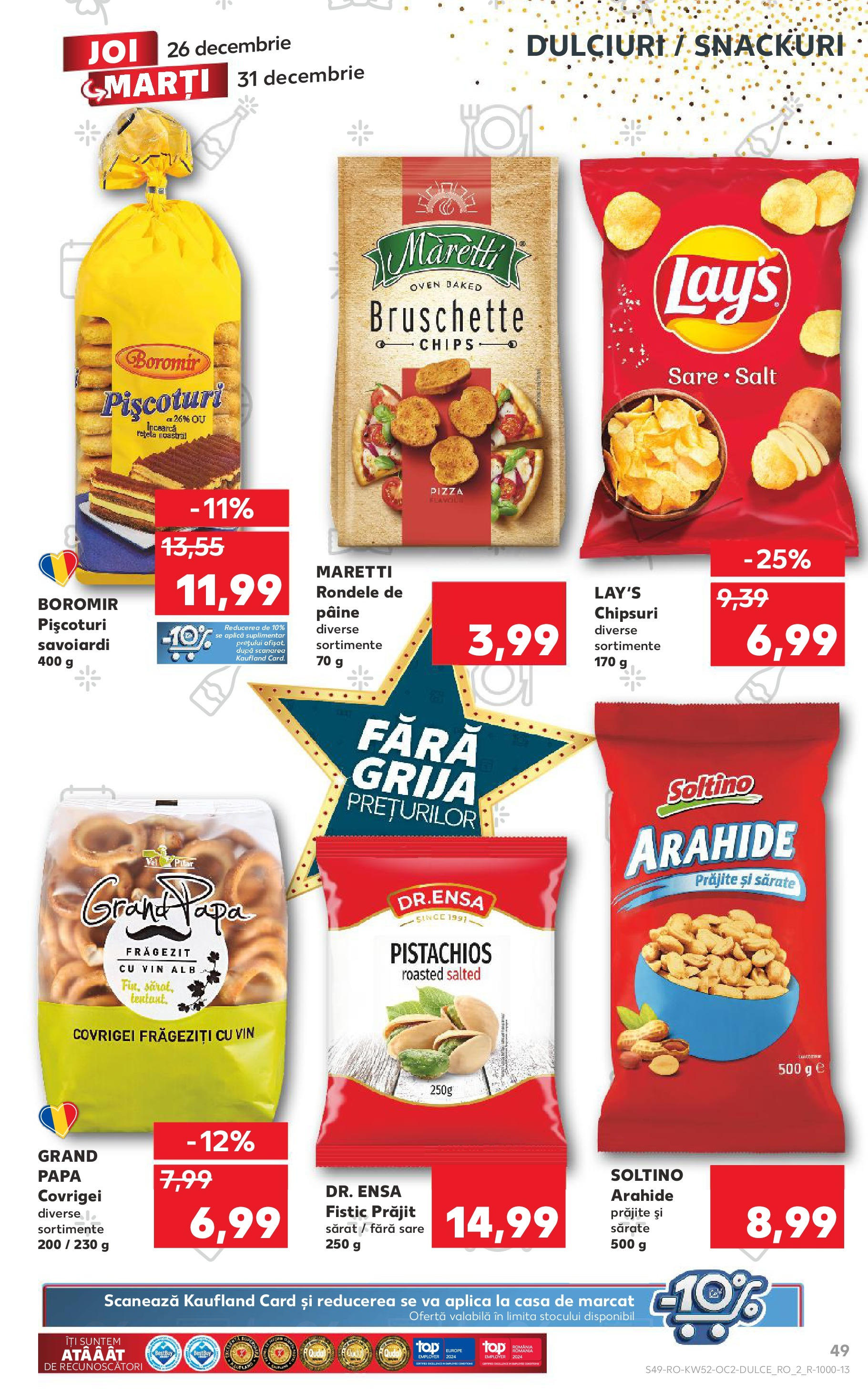 Catalog Kaufland - Bucureşti 26.12.2024 - Revista si Oferta | Pagină: 49 | Produse: Covrigei, Vin, Fistic, Chipsuri