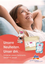 Unsere Neuheiten. Unser dm.