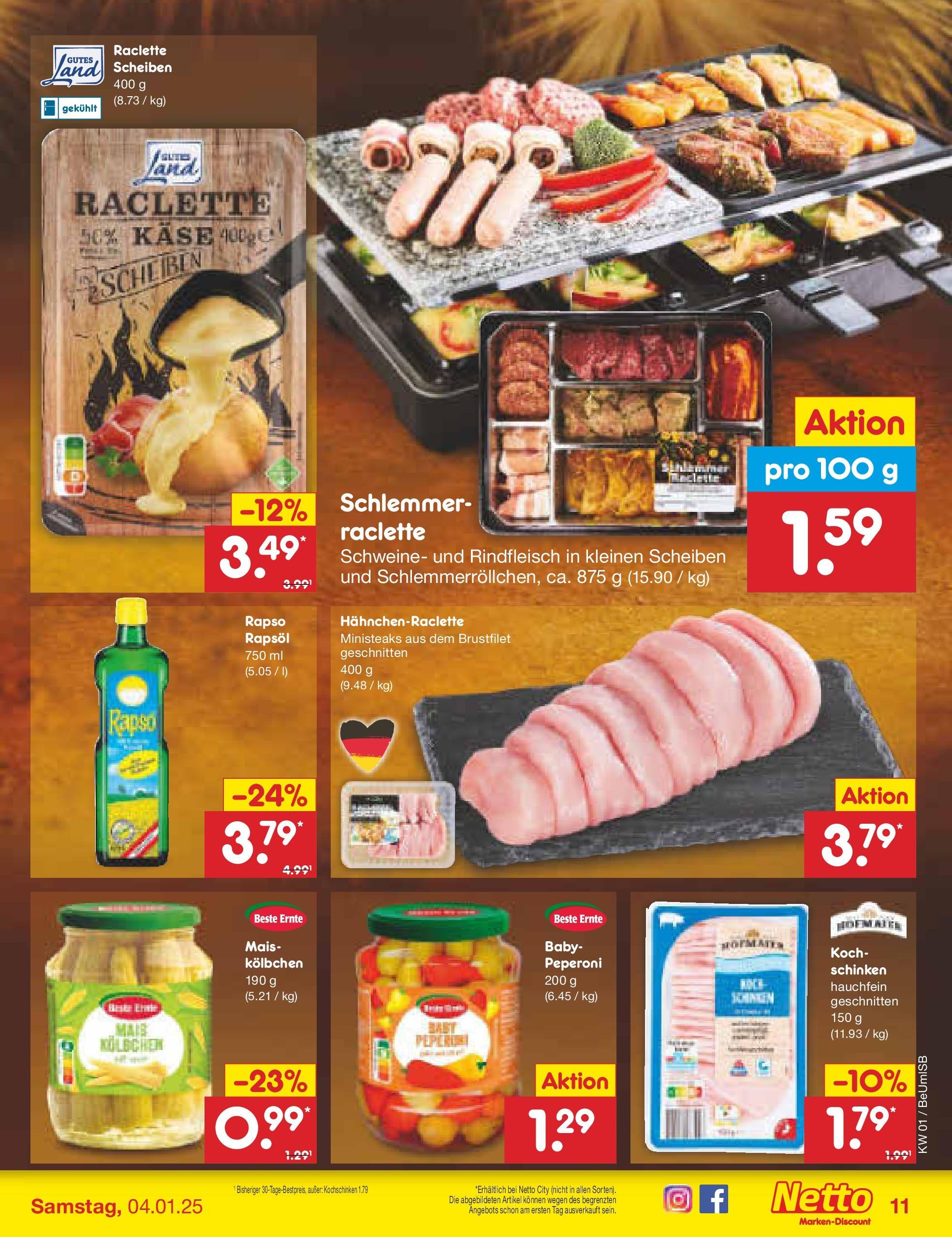 Netto Marken-Discount - Berlin, Corinthstraße 32 (ab 30.12.2024) » Angebote | Seite: 11 | Produkte: Rapsöl, Schinken, Raclette, Rindfleisch