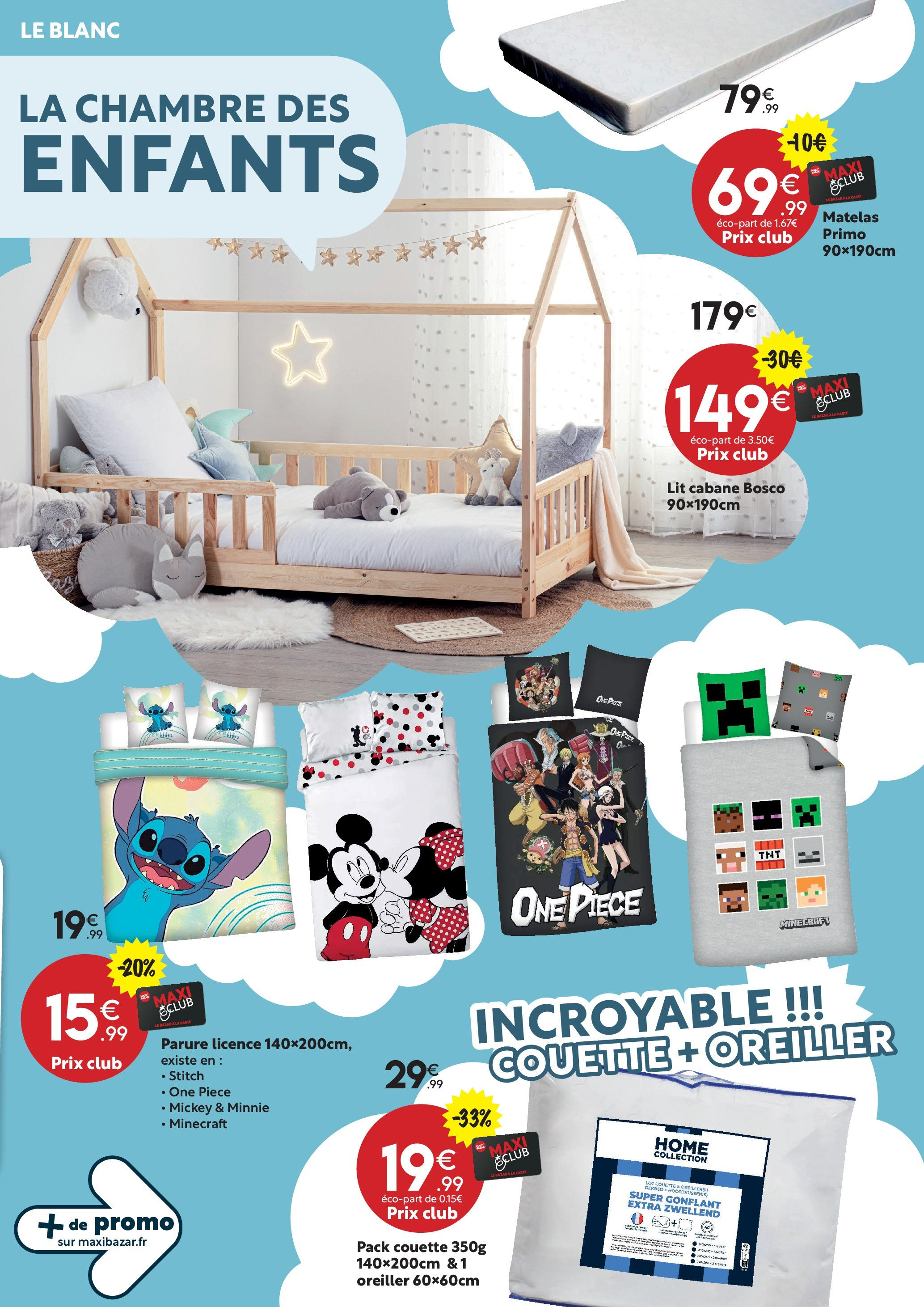 Maxi Bazar - LINGE DE MAISON : DU STYLE à petits prix ! à partir du 26/12/2024 - promo en ligne | Page: 7 | Produits: Lit, Matelas, Oreiller, Lit cabane