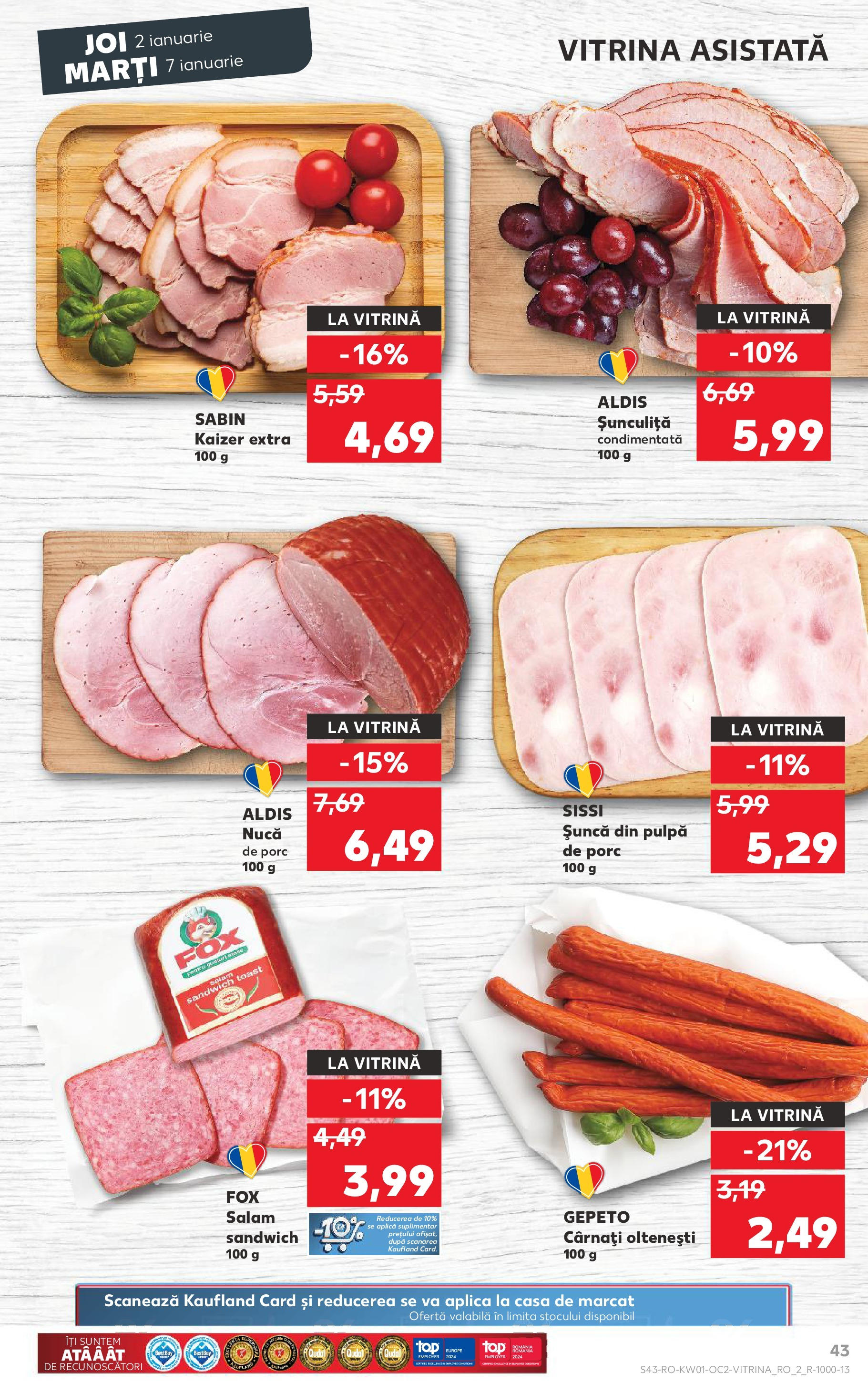 Catalog Kaufland - Bucureşti 02.01.2025 - Revista si Oferta | Pagină: 43 | Produse: Vitrină, Salam, Șuncă, Cârnați