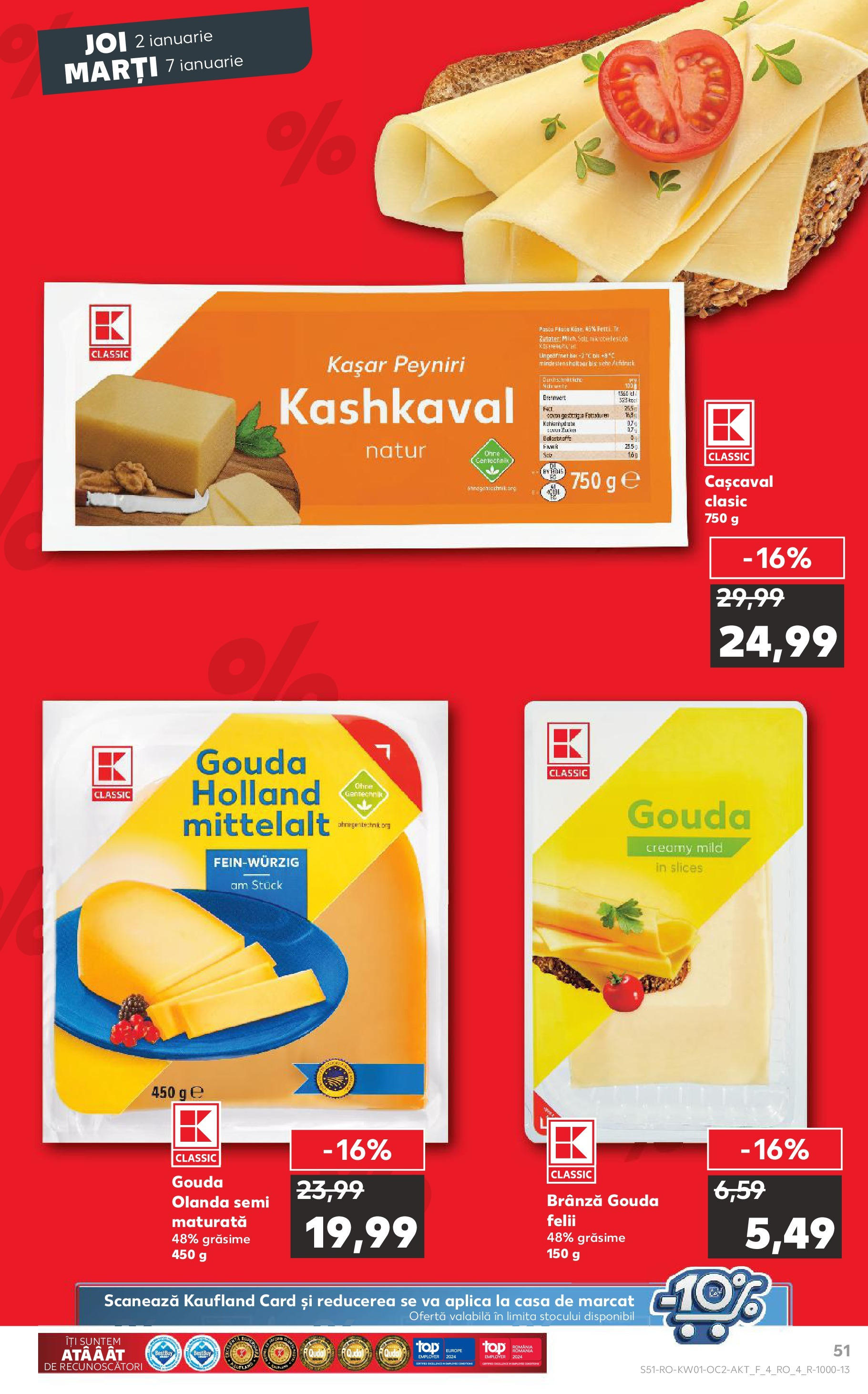 Catalog Kaufland - Bucureşti 02.01.2025 - Revista si Oferta | Pagină: 51 | Produse: Cașcaval, Brânză, Gouda