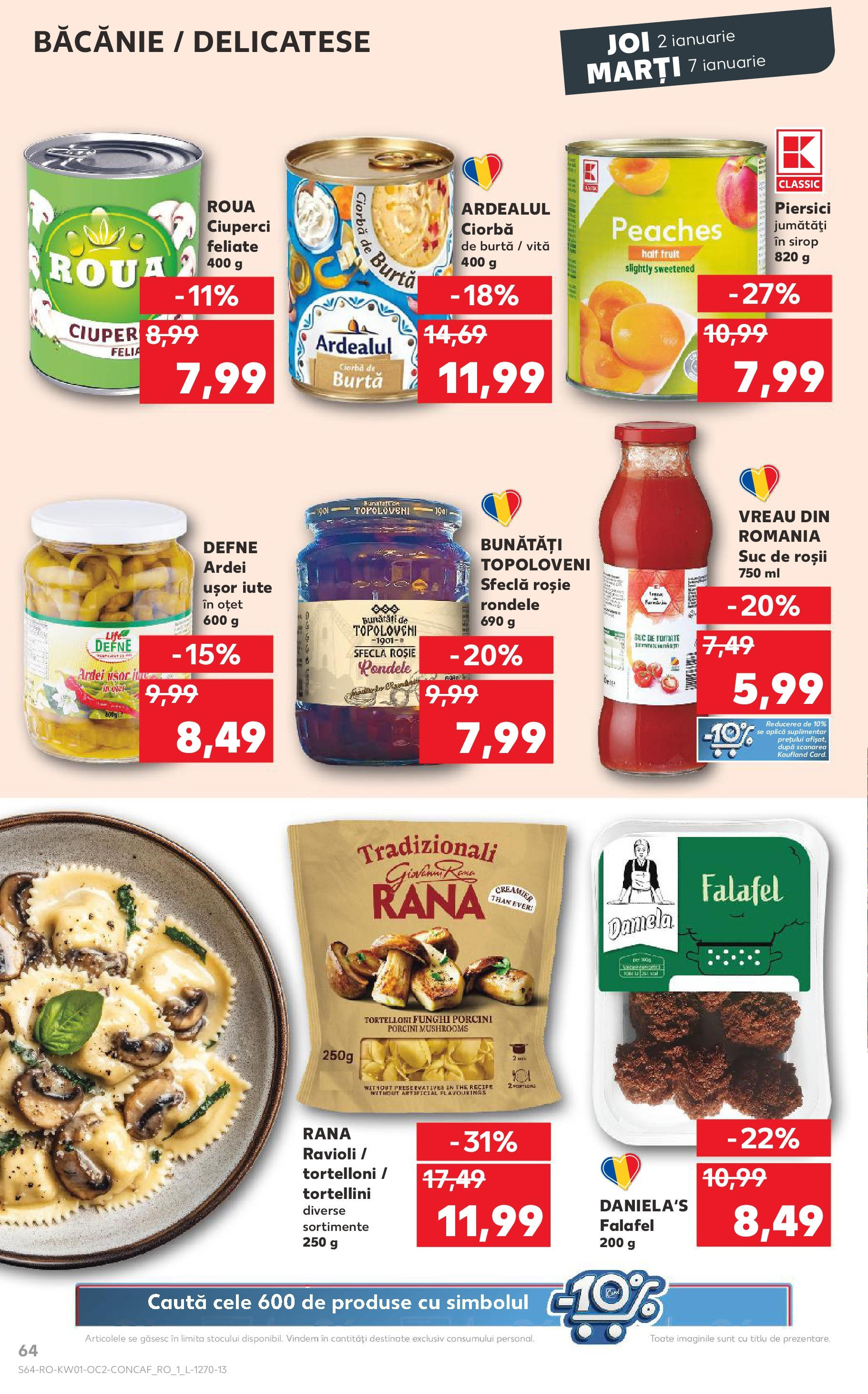 Catalog Kaufland - Sibiu 02.01.2025 - Revista si Oferta | Pagină: 64 | Produse: Ardei, Oțet, Suc, Roșii