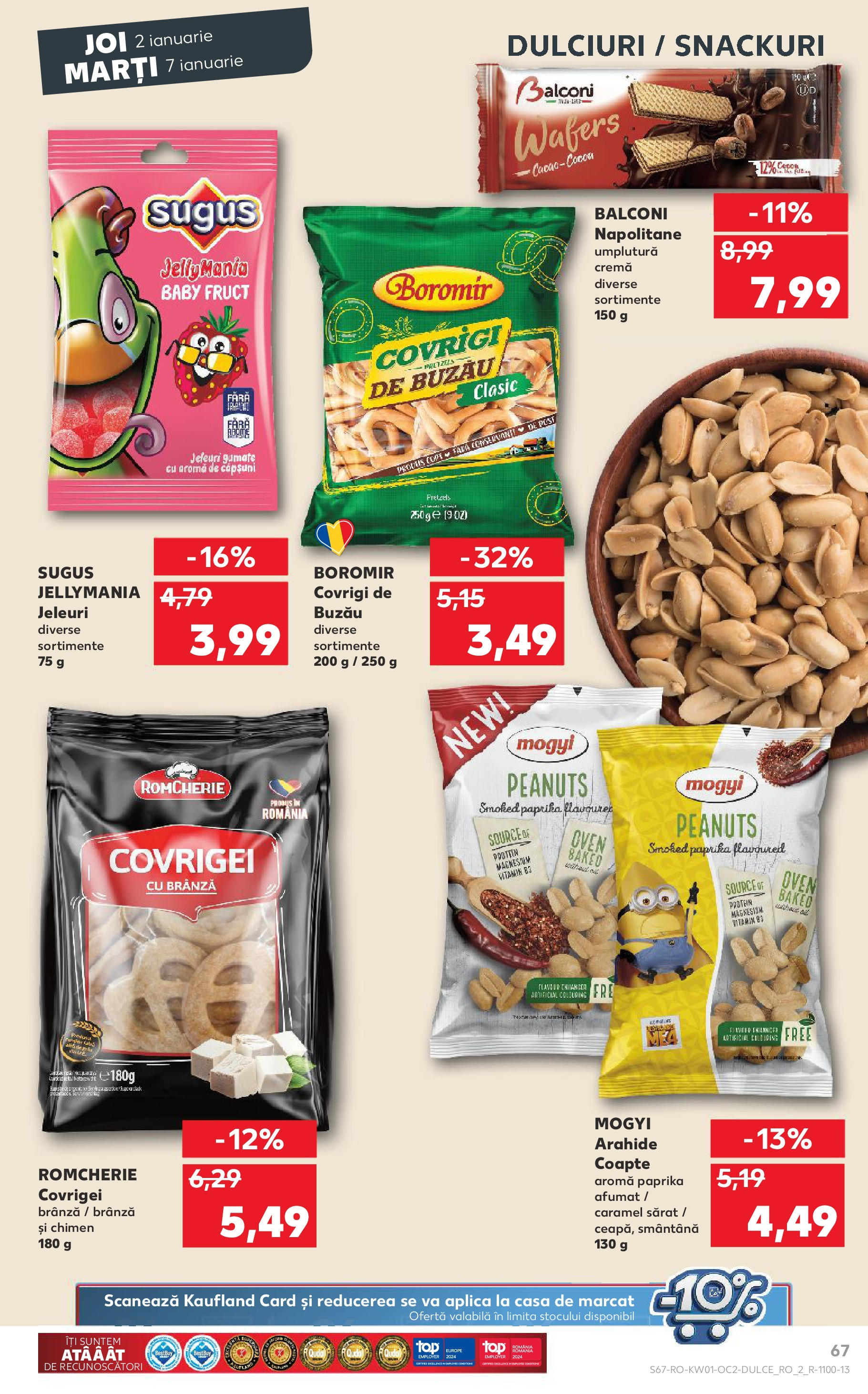 Catalog Kaufland - Sibiu 02.01.2025 - Revista si Oferta | Pagină: 67 | Produse: Arahide, Covrigei, Smântână, Jeleuri