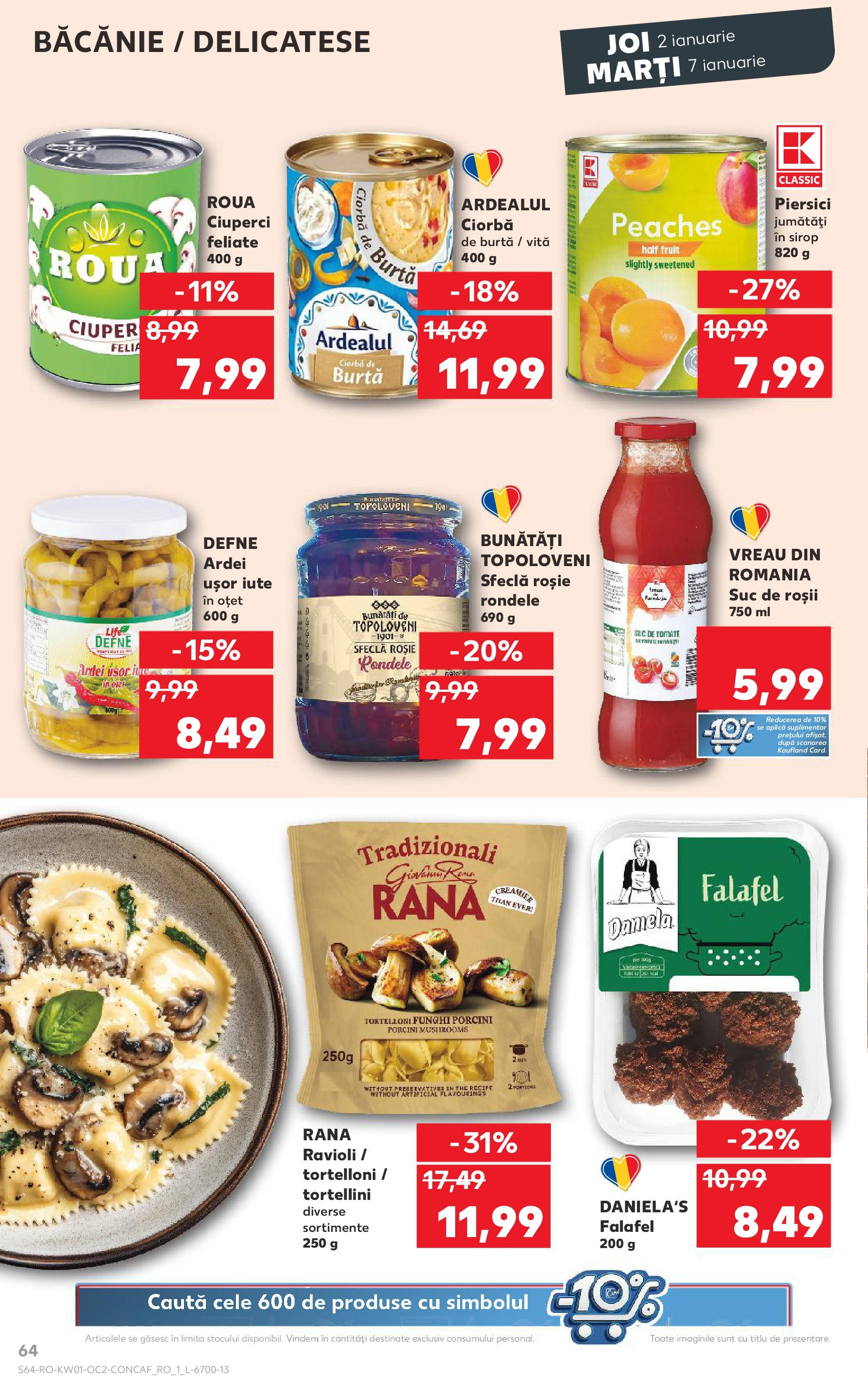 Catalog Kaufland - Râmnicu Vâlcea 02.01.2025 - Revista si Oferta | Pagină: 64 | Produse: Ciuperci, Ardei, Roșii, Sfeclă