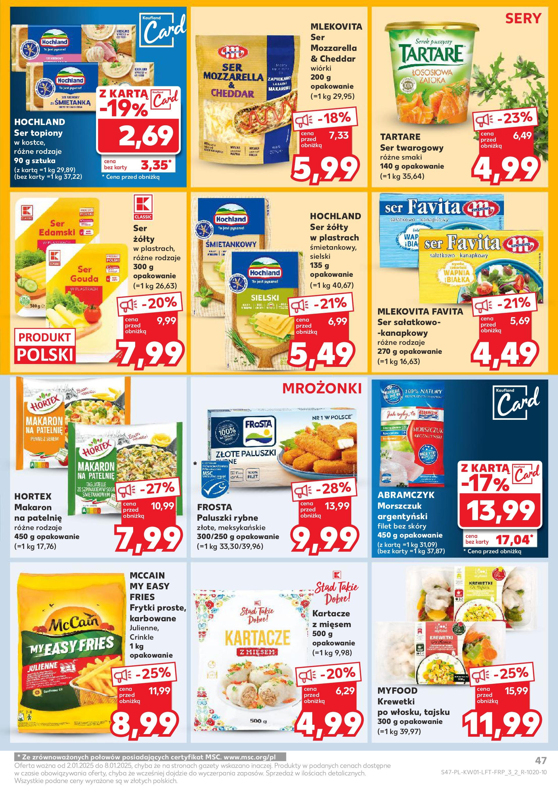 Kaufland gazetka od 02.01.2025 - od jutra PDF | Strona: 47 | Produkty: Ser topiony, Krewetki, Mozzarella, Cheddar