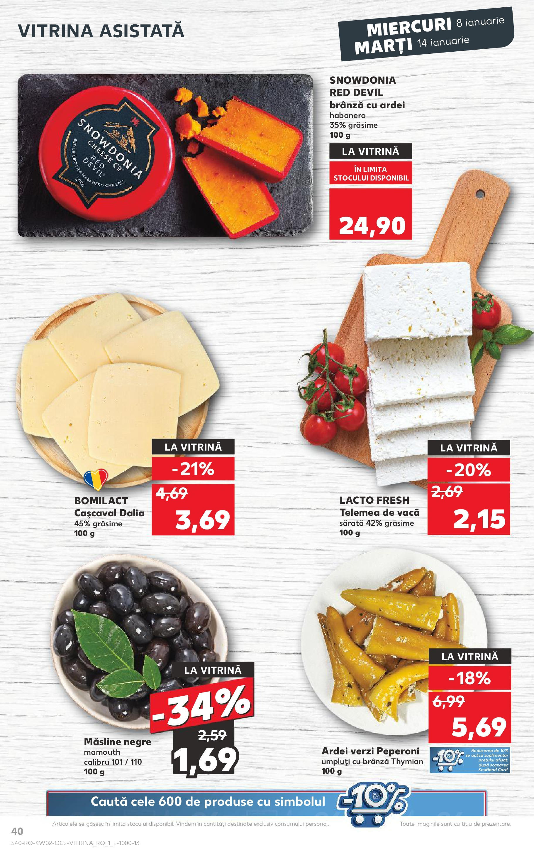 Catalog Kaufland - Târgovişte 08.01.2025 - Revista si Oferta | Pagină: 40 | Produse: Vitrină, Cașcaval, Măsline, Ardei