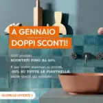 Iperceramica A gennaio doppi sconti! - al 31.01.2025