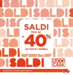Ricci Casa Saldi fino al -40% su tutti i mobili - al 02.02.2025