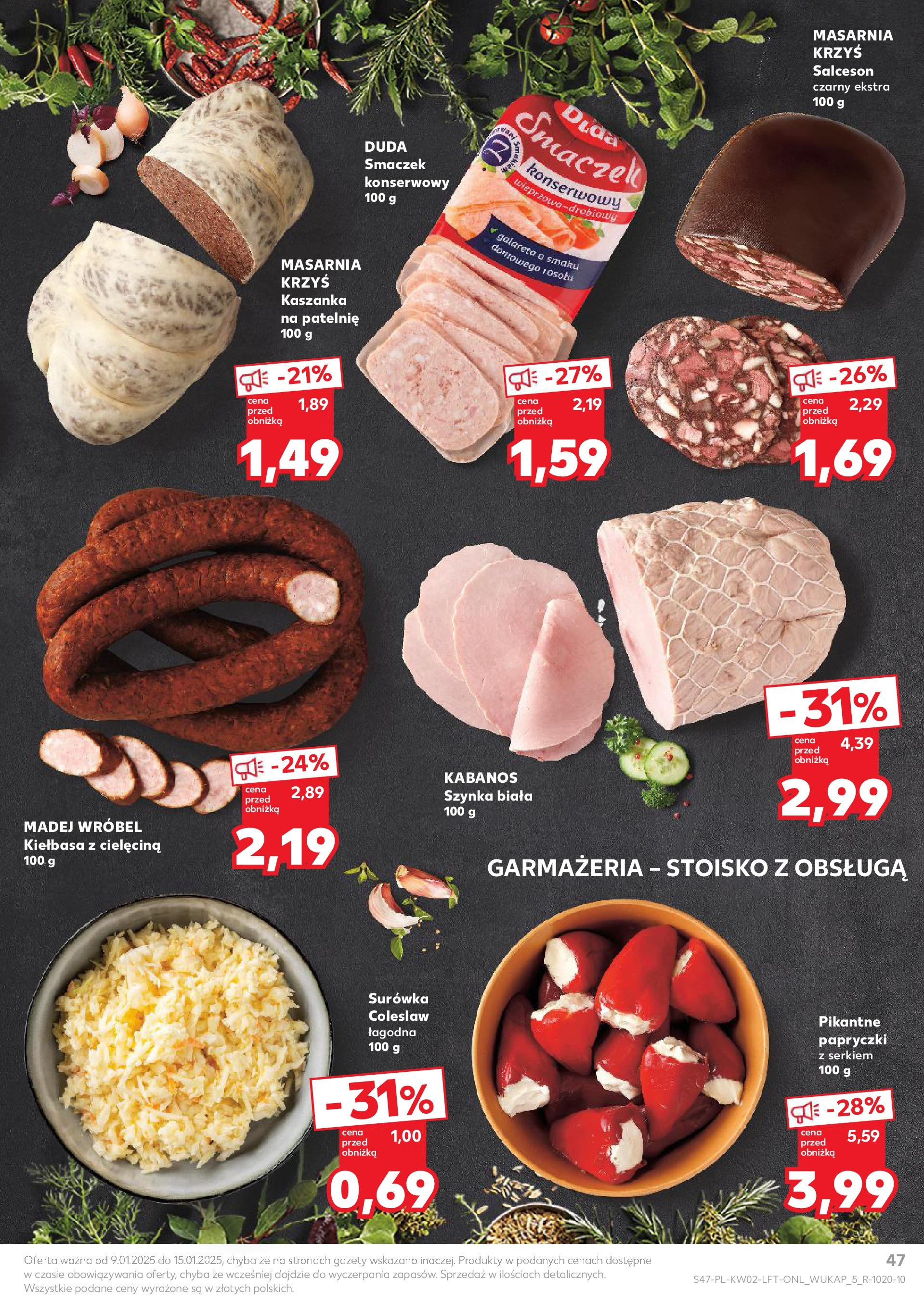 Kaufland gazetka od 09.01.2025 - od jutra PDF | Strona: 47 | Produkty: Kaszanka, Szynka, Patelnie, Surówka colesław