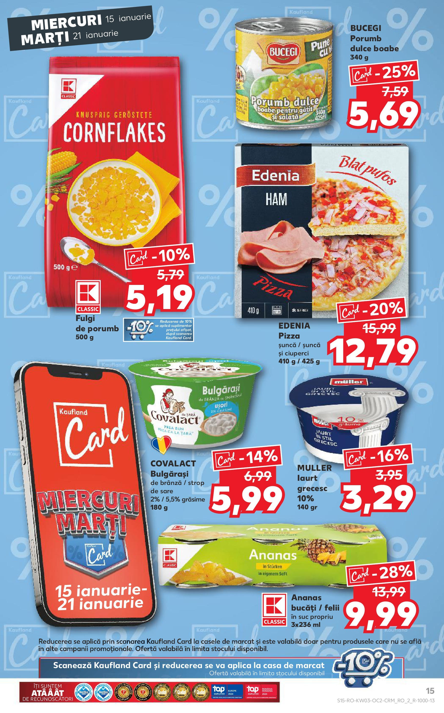 Catalog Kaufland - Bucureşti 15.01.2025 - Revista si Oferta | Pagină: 15 | Produse: Șuncă, Pizza, Fulgi, Sare