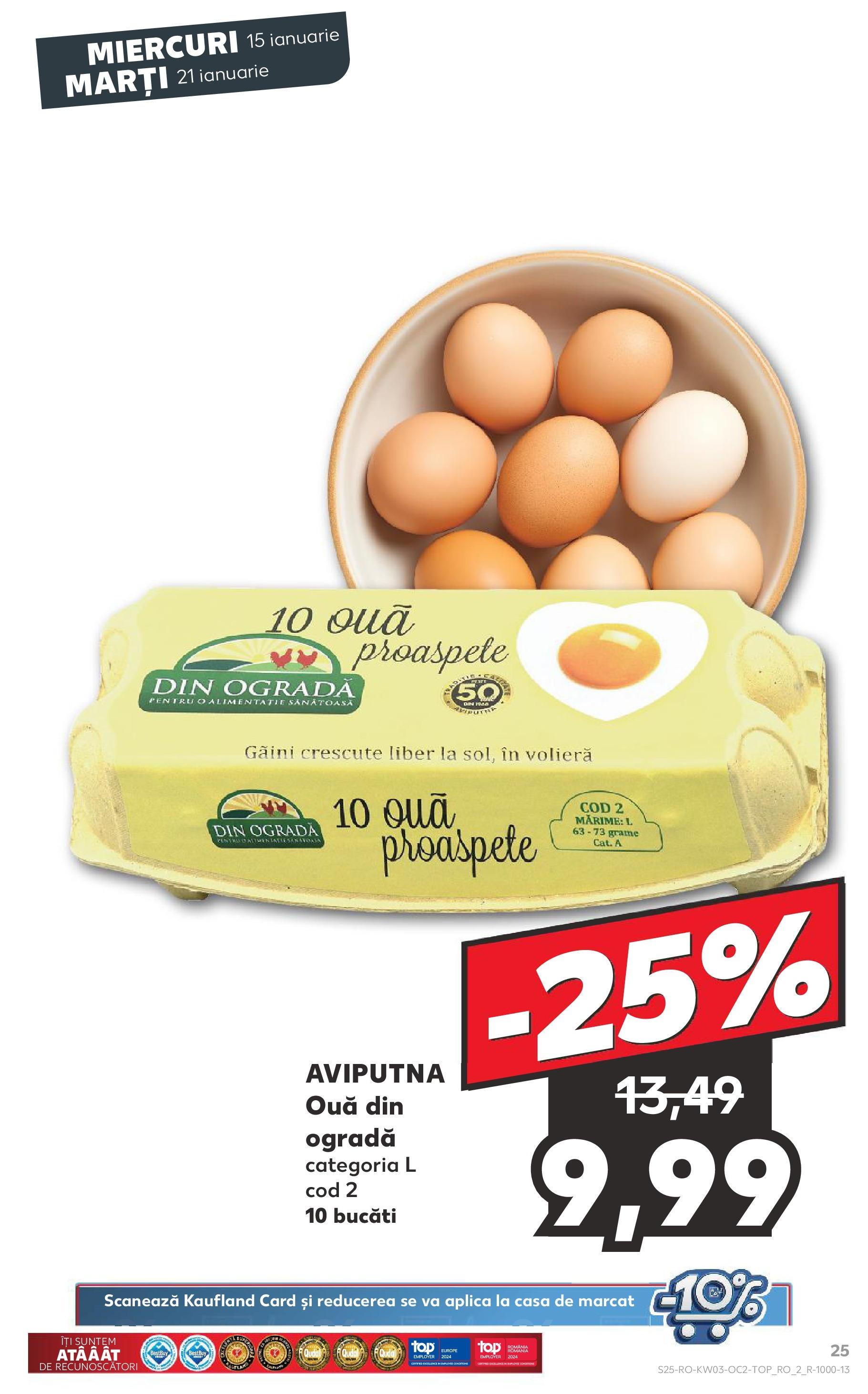 Catalog Kaufland - Bucureşti 15.01.2025 - Revista si Oferta | Pagină: 25 | Produse: Ouă