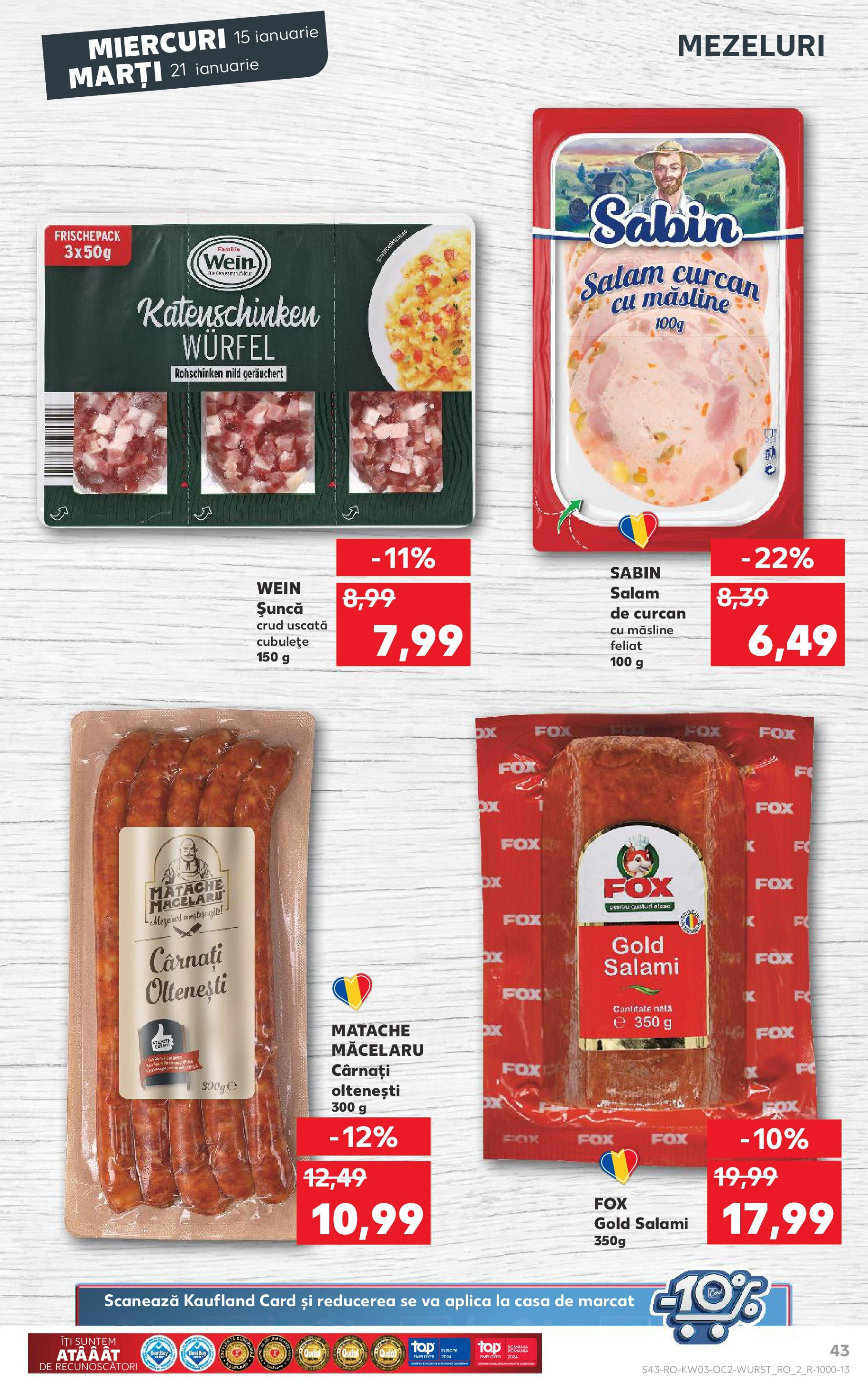 Catalog Kaufland - Bucureşti 15.01.2025 - Revista si Oferta | Pagină: 43 | Produse: Măsline, Salam, Șuncă, Cârnați