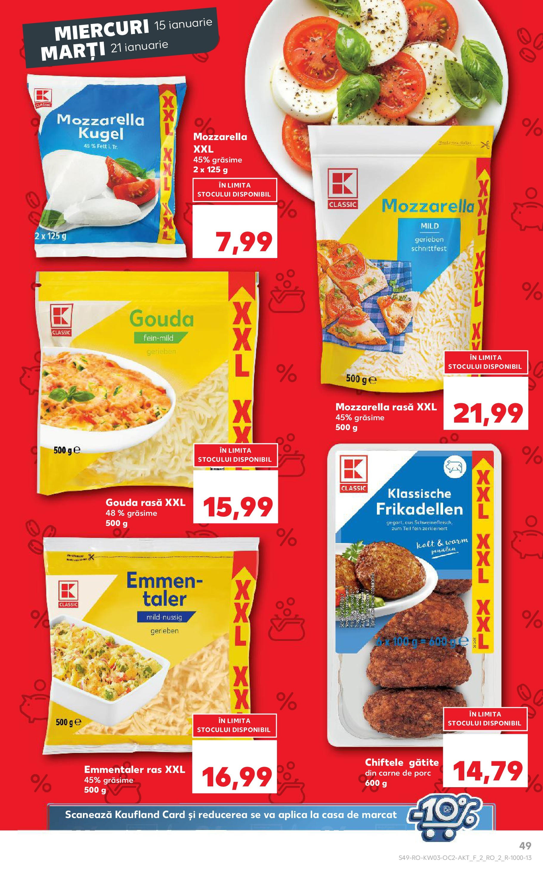 Catalog Kaufland - Bucureşti 15.01.2025 - Revista si Oferta | Pagină: 49 | Produse: Mozzarella, Carne De Porc, Chiftele, Gouda