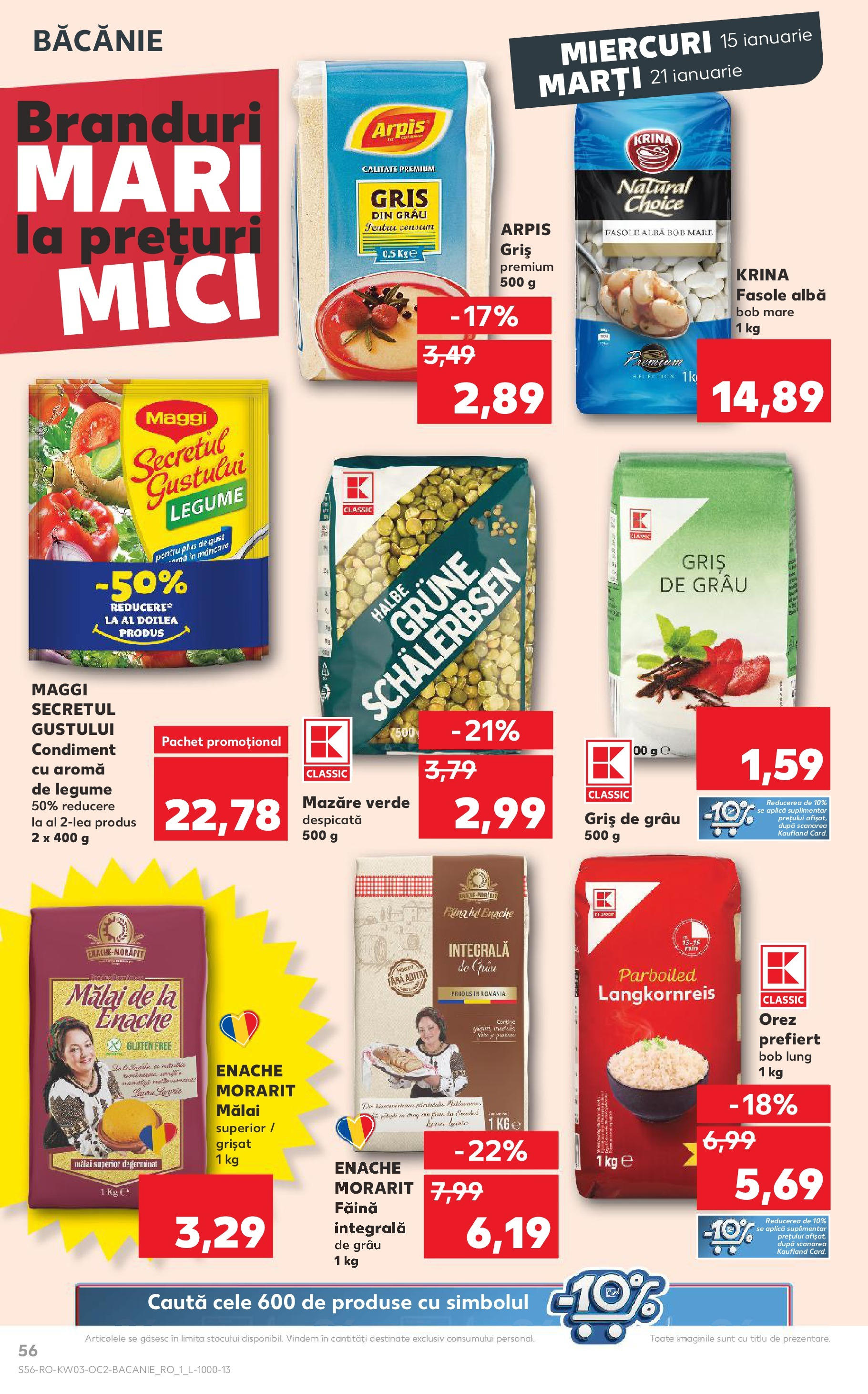 Catalog Kaufland - Bucureşti 15.01.2025 - Revista si Oferta | Pagină: 56 | Produse: Mazăre, Făină, Orez, Fasole albă