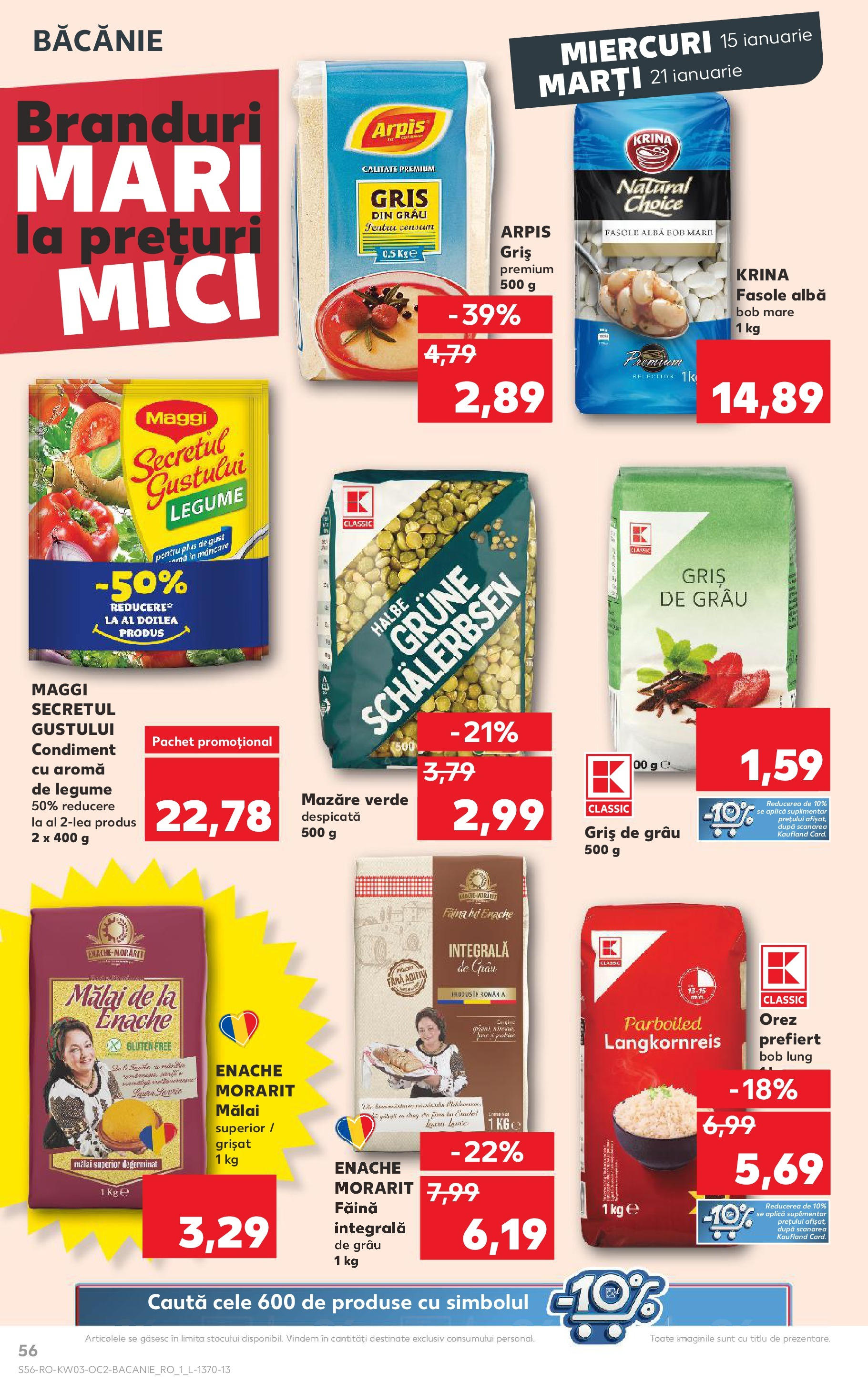 Catalog Kaufland - Odorheiu Secuiesc 15.01.2025 - Revista si Oferta | Pagină: 56 | Produse: Mazăre, Mici, Făină, Orez