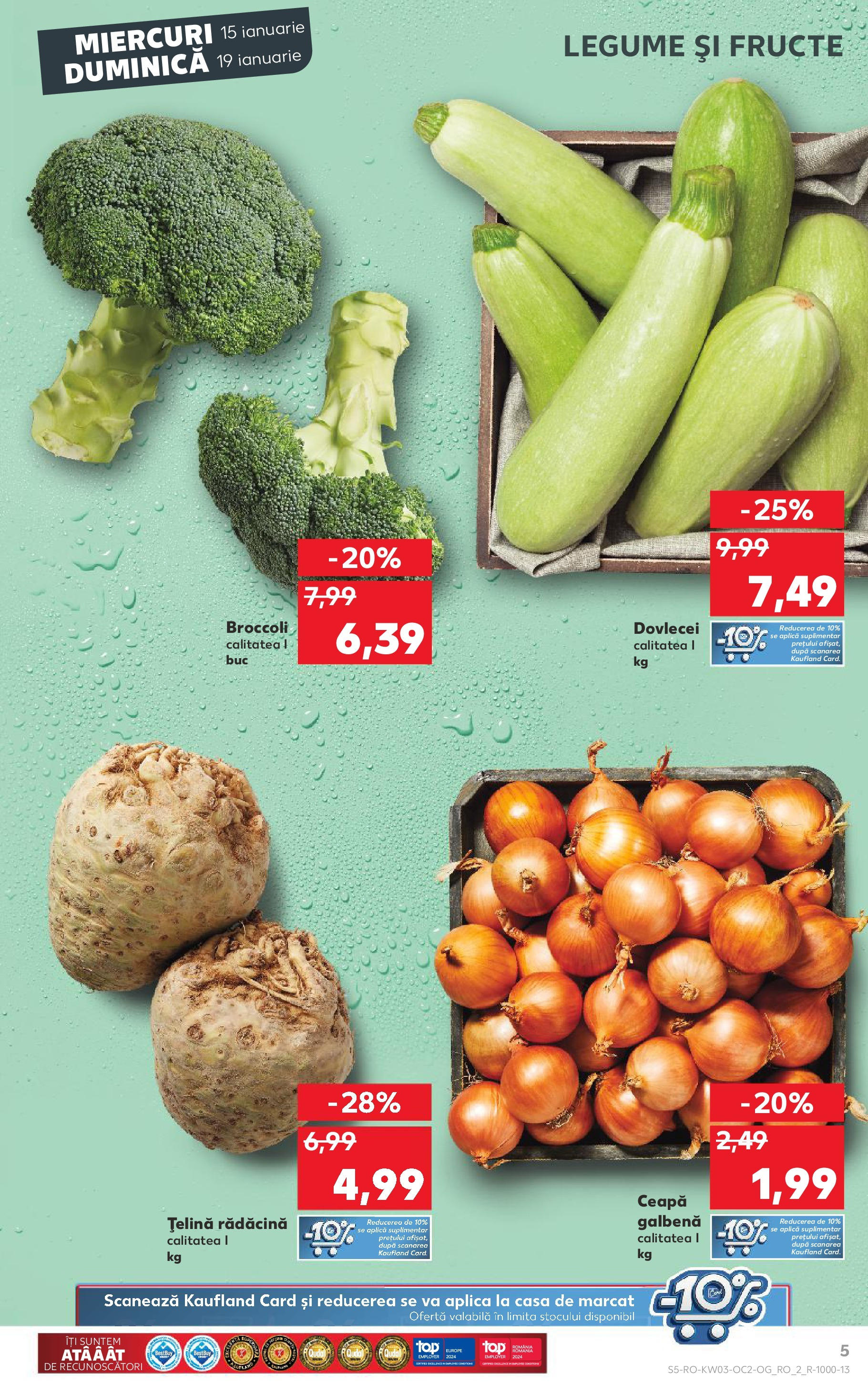 Catalog Kaufland - Bucureşti 15.01.2025 - Revista si Oferta | Pagină: 5 | Produse: Țelină, Ceapă, Legume, Fructe