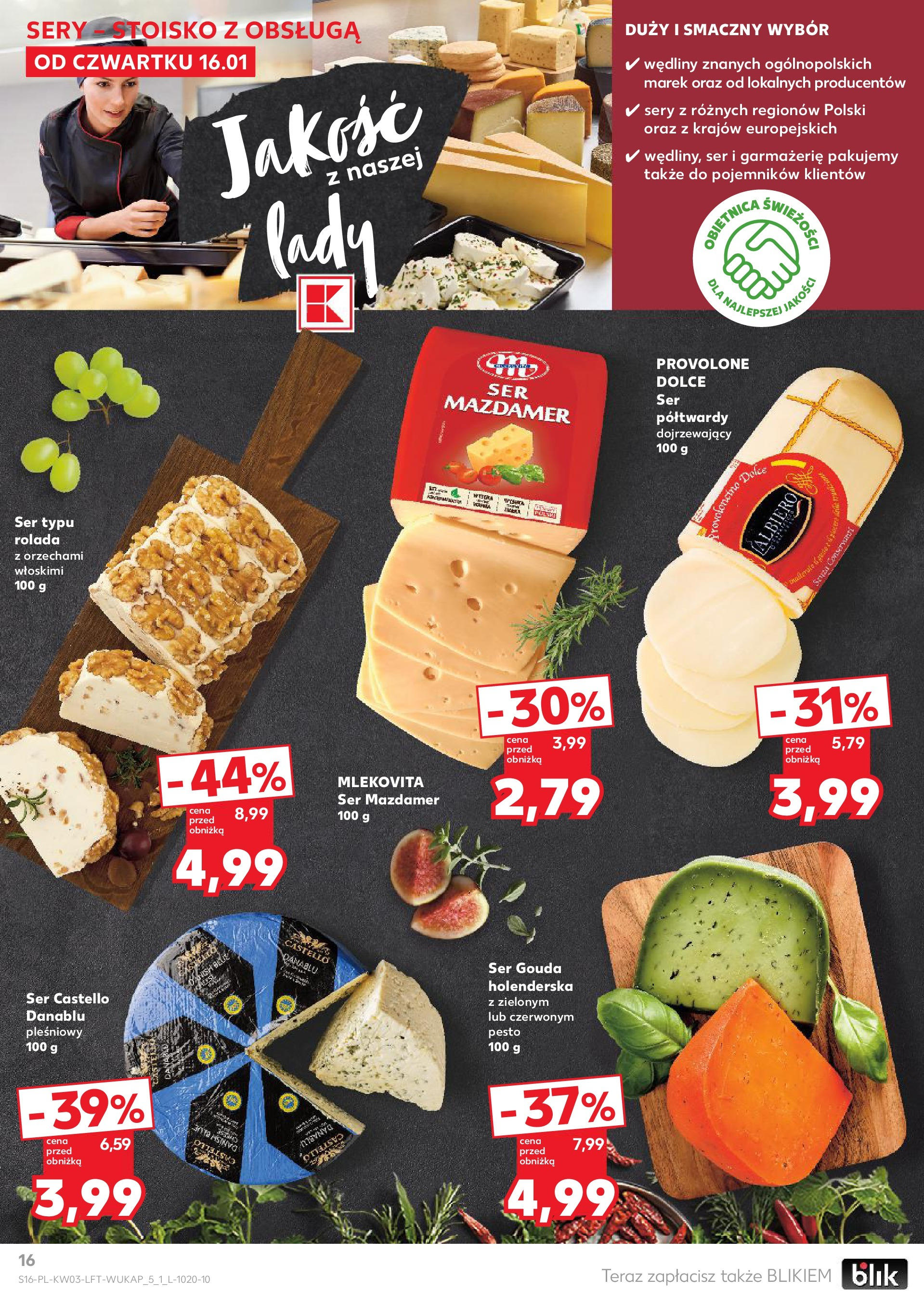 Kaufland gazetka od 16.01.2025 - od jutra PDF | Strona: 16 | Produkty: Rolada, Sery, Wędliny, Ser gouda