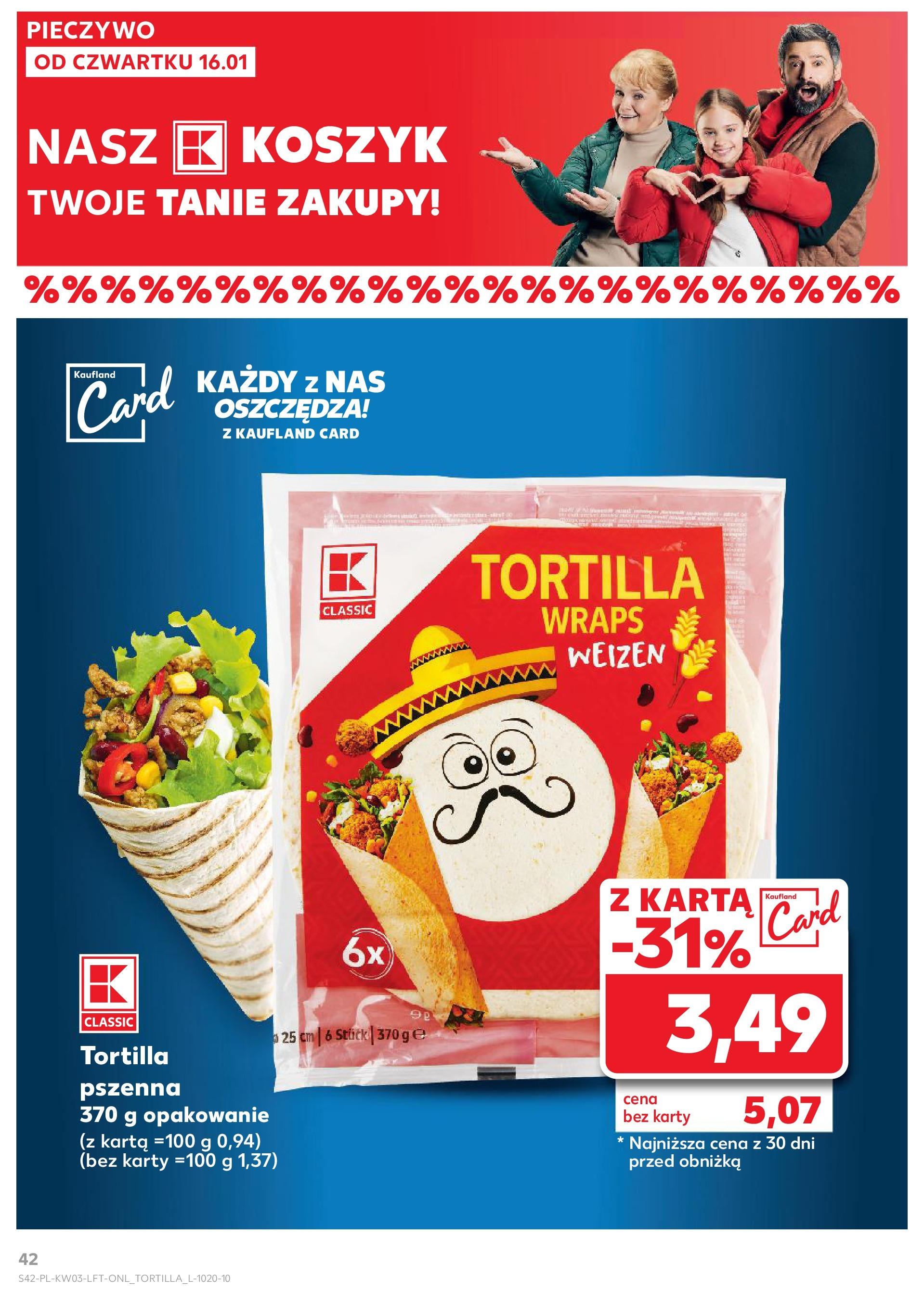 Kaufland gazetka od 16.01.2025 - od jutra PDF | Strona: 42 | Produkty: Pieczywo, Karta, Tortilla