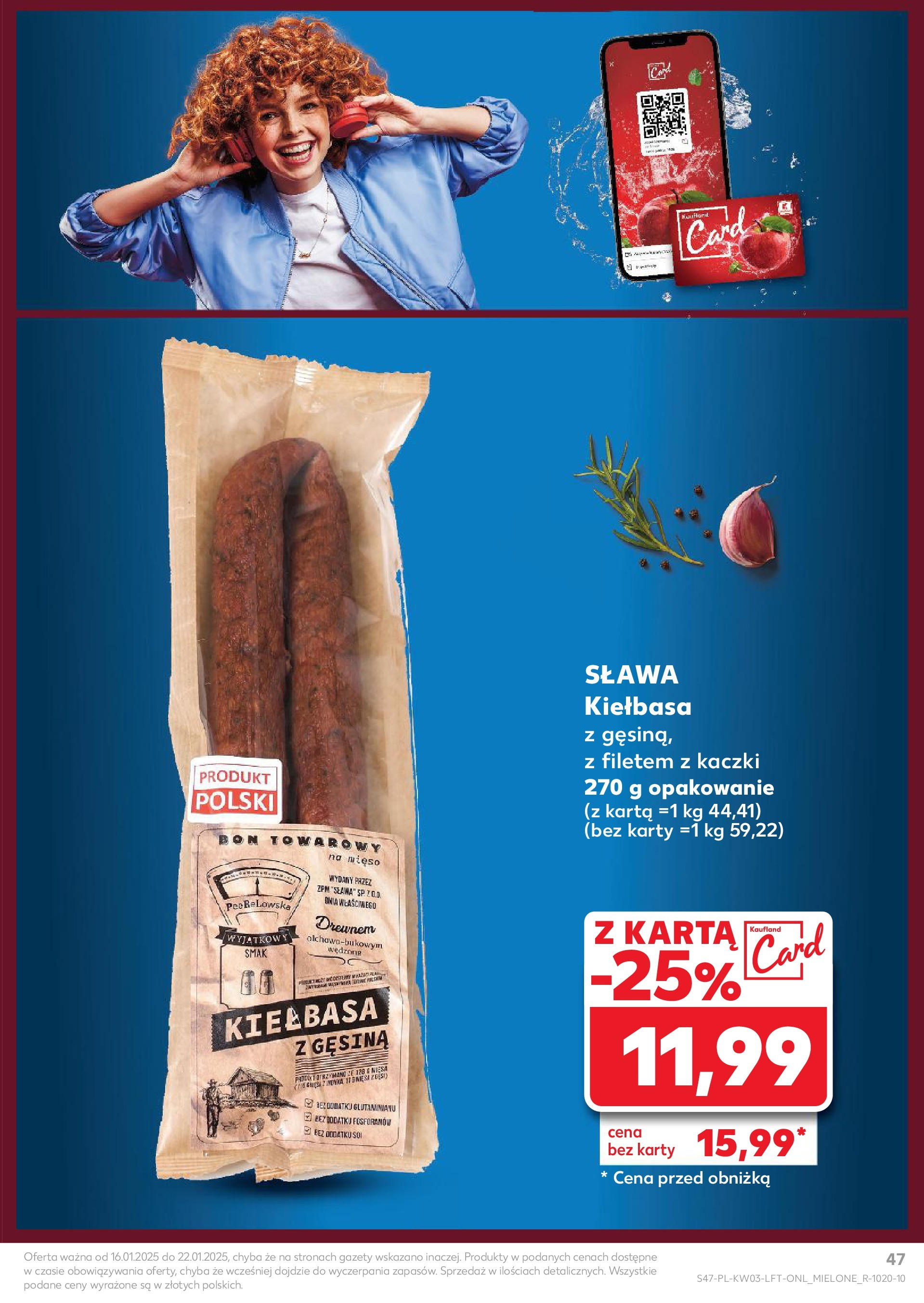 Kaufland gazetka od 16.01.2025 - od jutra PDF | Strona: 47 | Produkty: Kiełbasa, Karta, Mięso