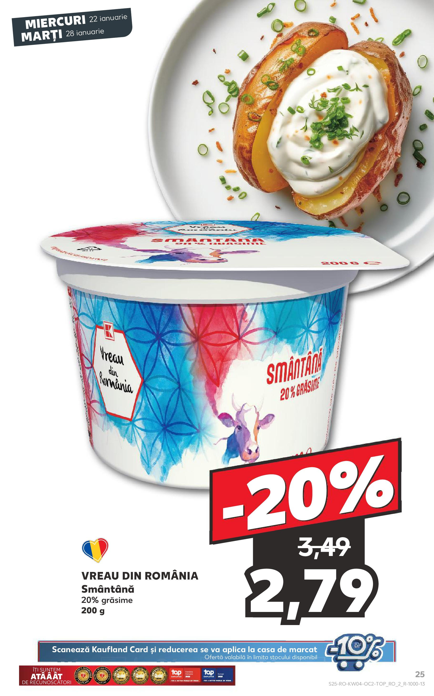 Catalog Kaufland - Bucureşti 22.01.2025 - Revista si Oferta | Pagină: 25 | Produse: Smântână