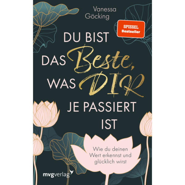 Vanessa Göcking: Du bist das Beste, was dir je passiert ist - Taschenbuch