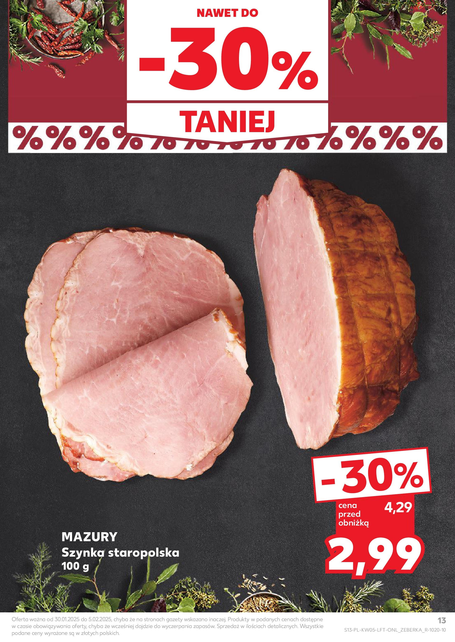 Kaufland - Kaufland Food_ważna do 05.02 od 31.01.2025 - od jutra PDF | Strona: 13 | Produkty: Szynka