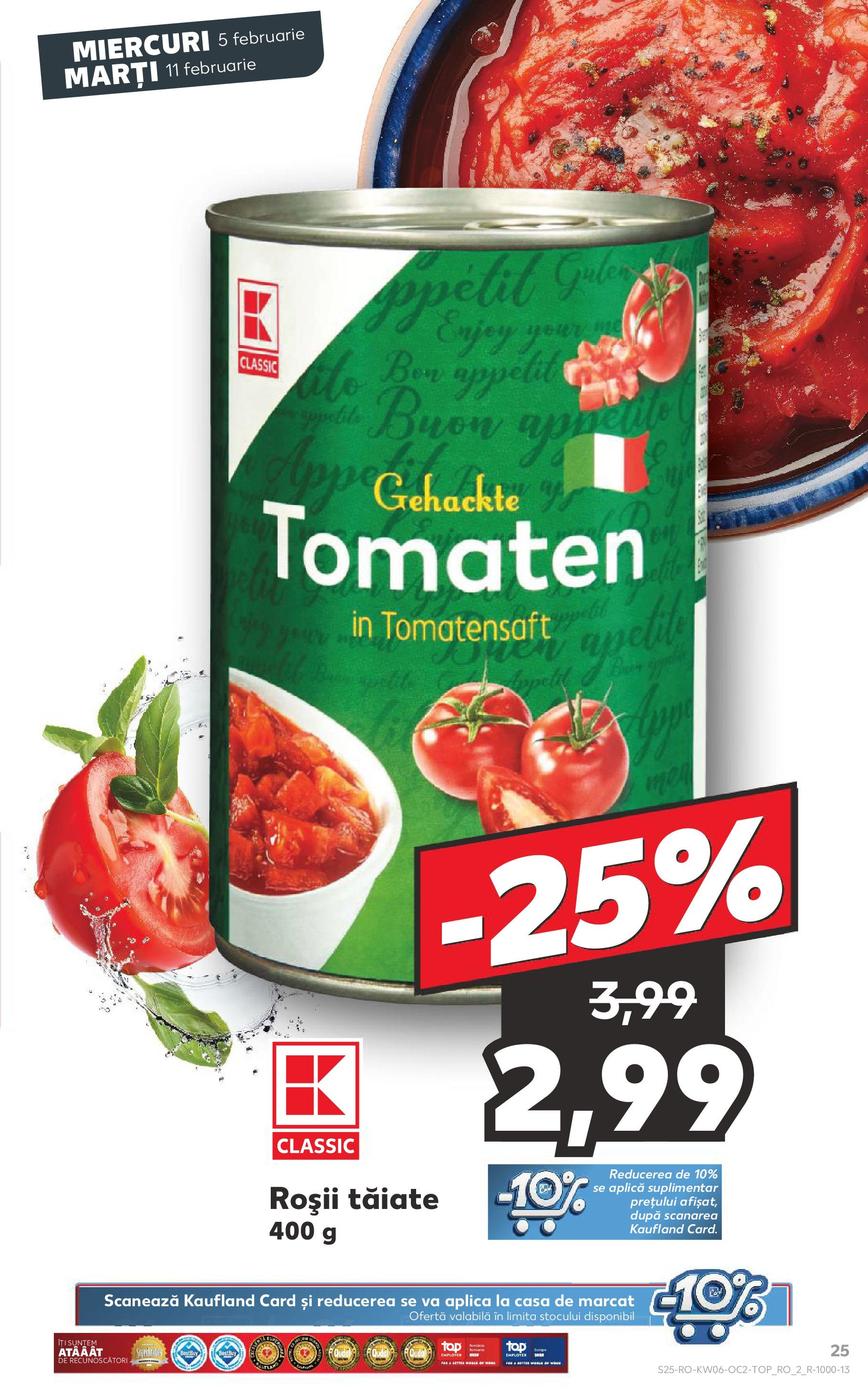 Catalog Kaufland - Bucureşti 05.02.2025 - Revista si Oferta | Pagină: 25 | Produse: Roșii