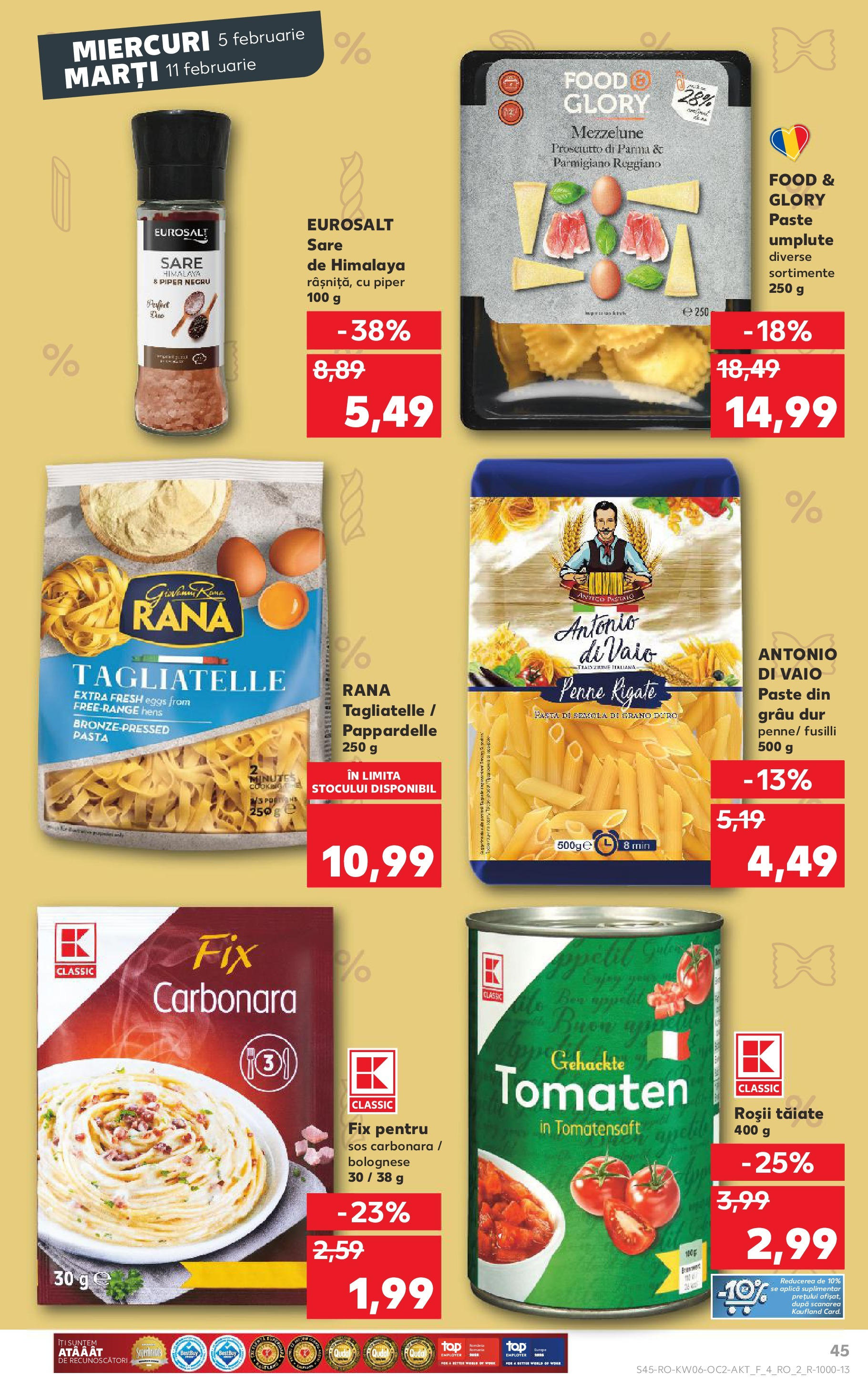 Catalog Kaufland - Bucureşti 05.02.2025 - Revista si Oferta | Pagină: 45 | Produse: Roșii, Paste, Sos, Sare