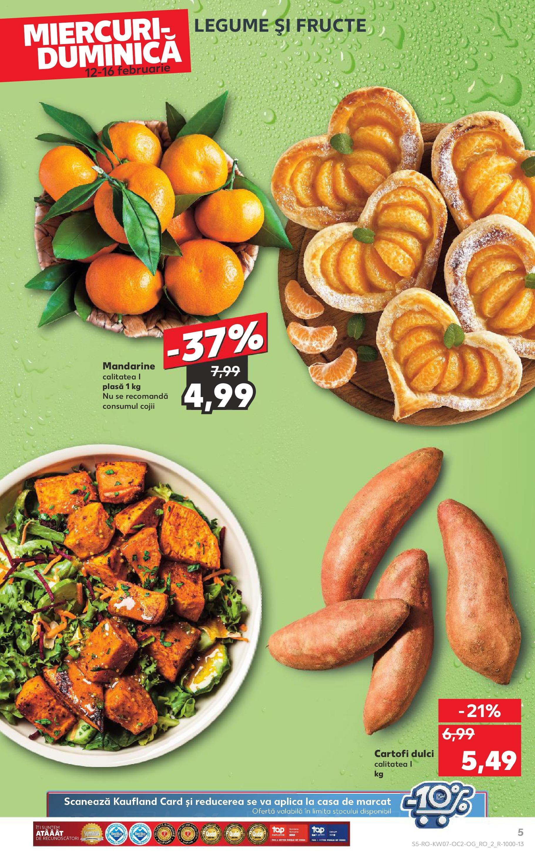 Catalog Kaufland - Bucureşti 12.02.2025 - Revista si Oferta | Pagină: 5 | Produse: Mandarine, Cartofi, Legume, Fructe