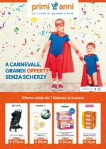 Primi Anni A carnevale, grandi offerte senza scherzi! - al 05.03.2025