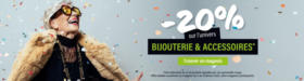 -20% sur l'univers bijouterie & accesoires