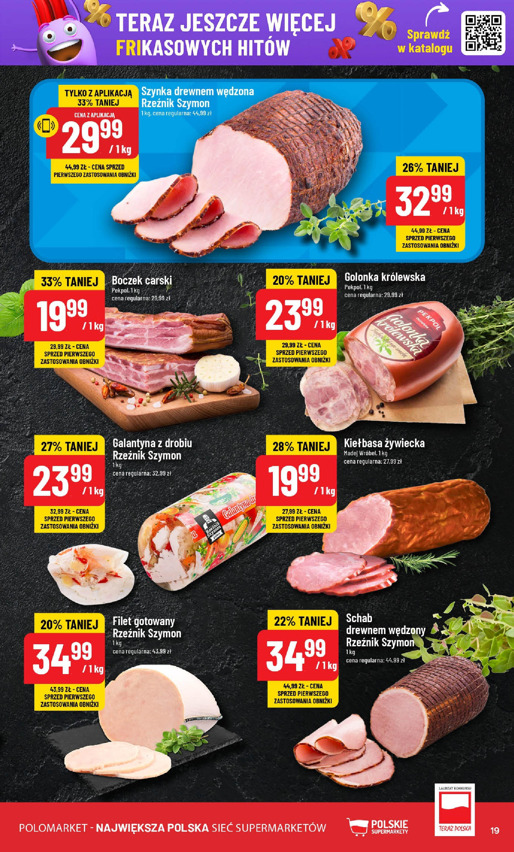 POLOmarket gazetka od jutra (12.02.2025) - Nowa PDF | Strona: 19 | Produkty: Kiełbasa, Schab, Szynka, Boczek