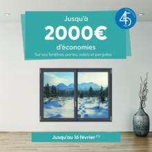 Jusqu'à 2000€ d'économies Sur vos fenêtres, portes, volets et pergolas