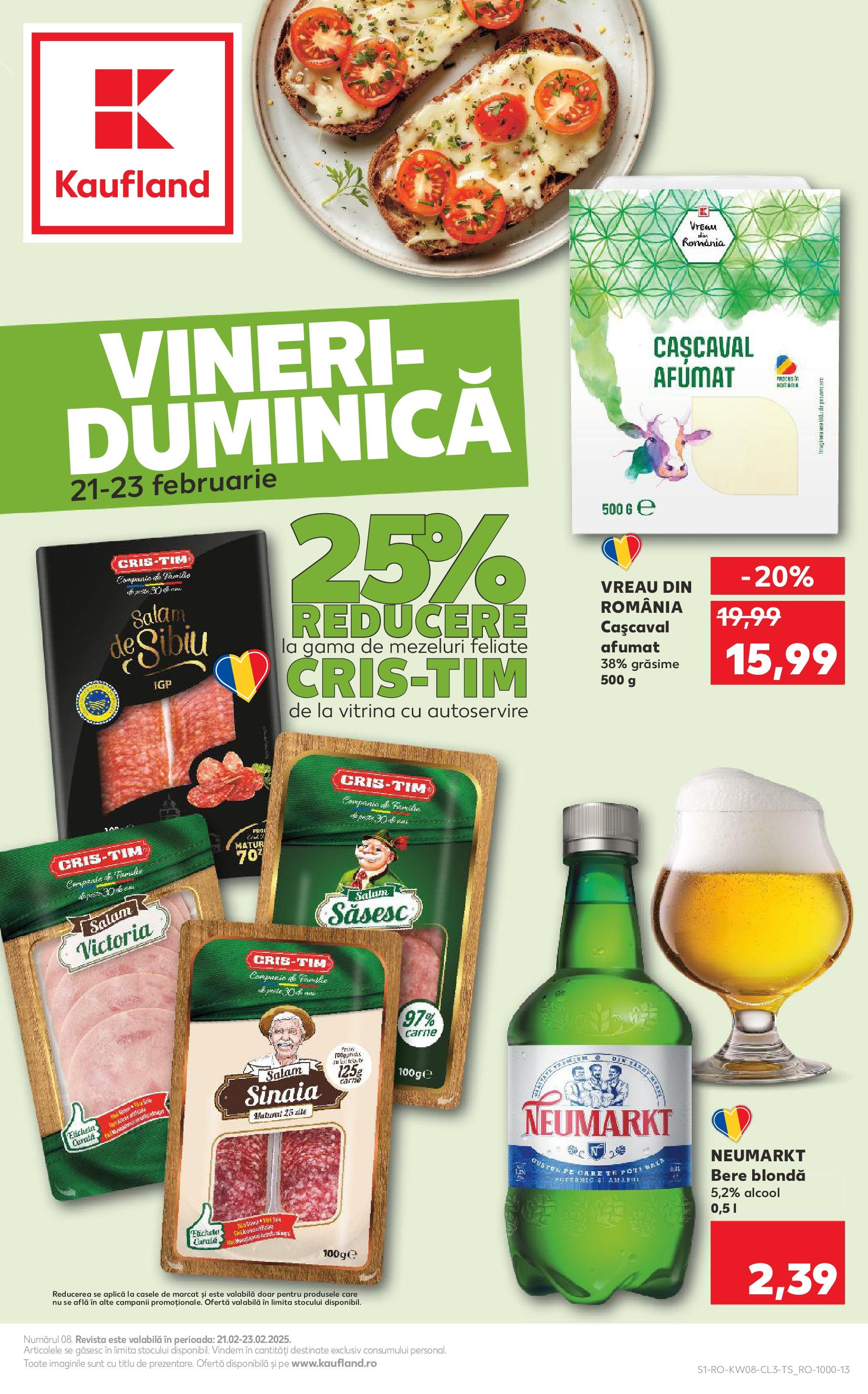 Catalog Kaufland - Bucureşti 21.02.2025 - Revista si Oferta | Pagină: 1 | Produse: Vitrină, Cașcaval, Salam, Bere