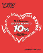 Sportland Extra Sconto 10% - al 14.02.2025