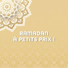 Ramadan à petits prix !