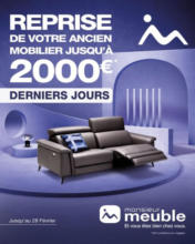 Encore quelques jours pour profiter de notre offre reprise : jusqu’à 2 000€* offerts pour changer de mobilier !